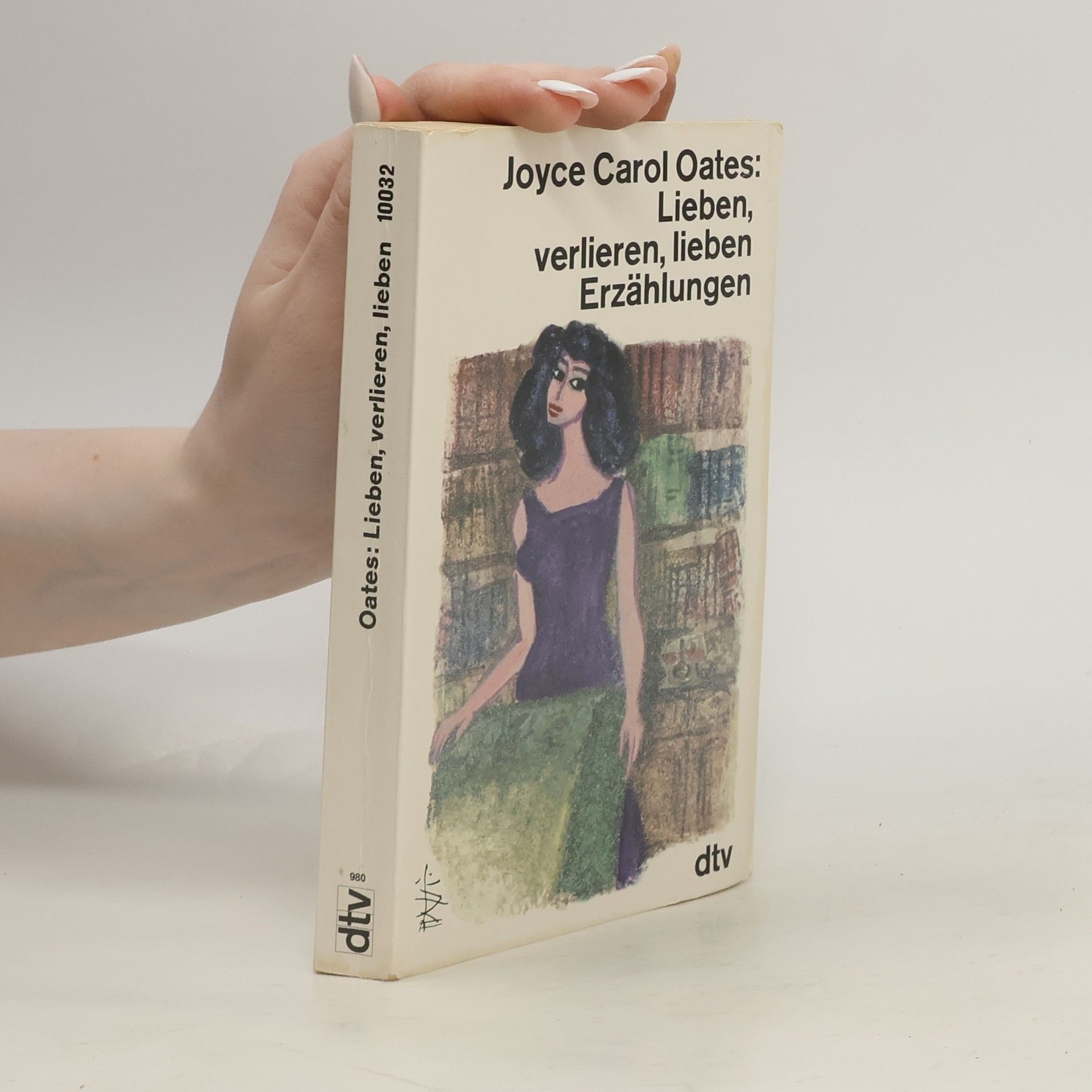Joyce Carol Oates Lieben, verlieren, lieben