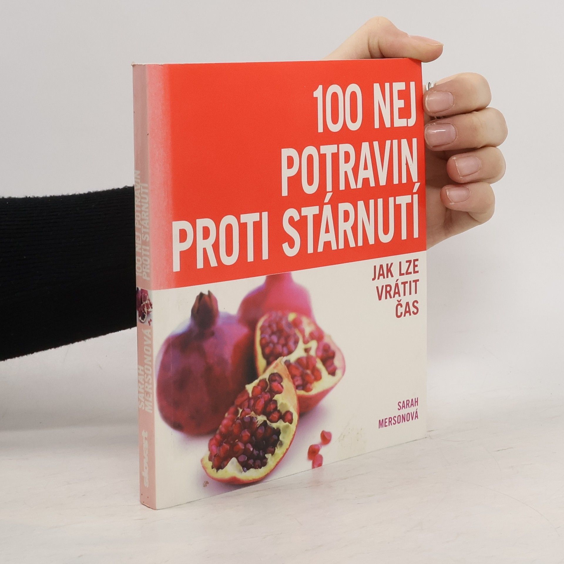 Sarah Merson 100 nej potravin proti stárnutí