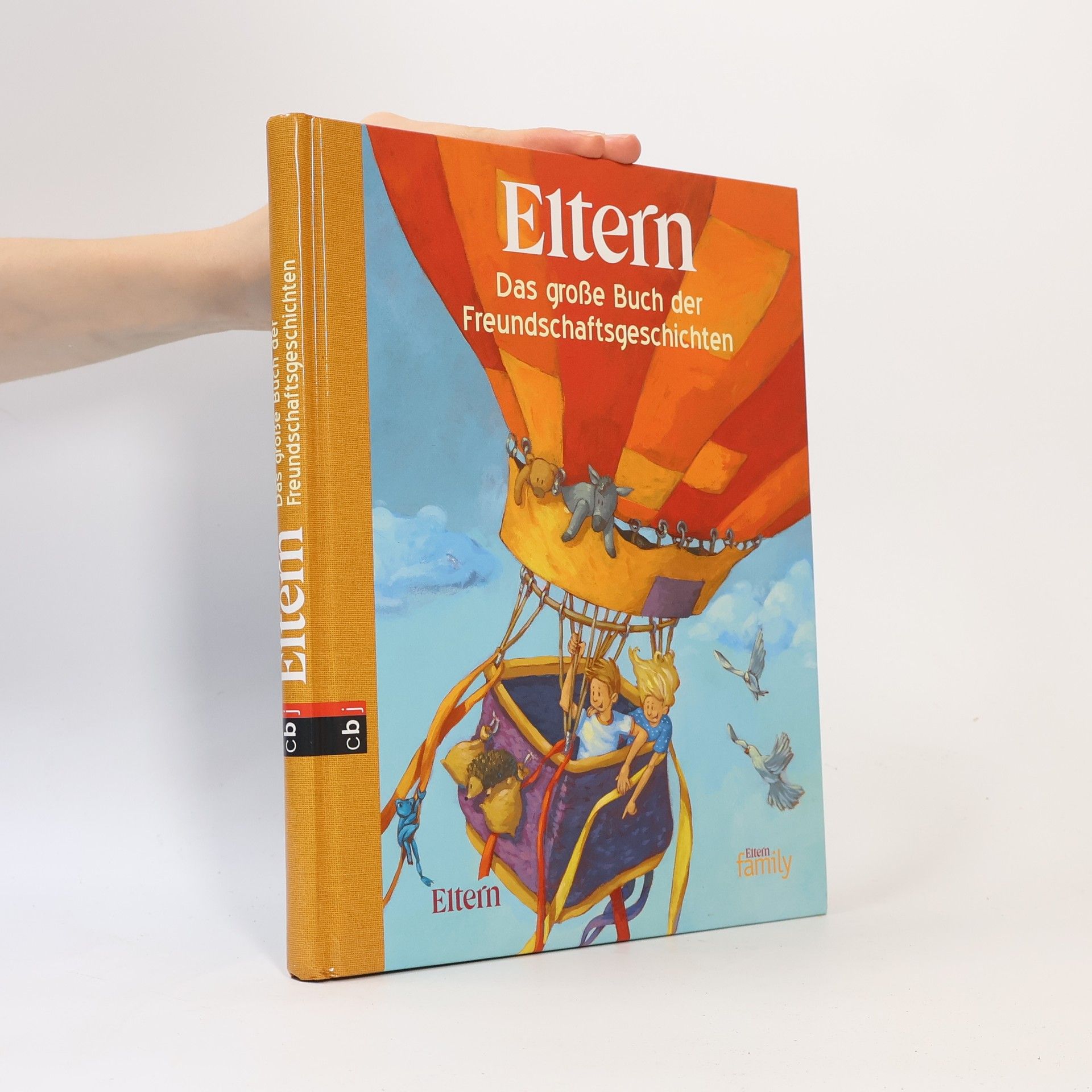 Cornelia Haas Eltern - das große Buch der Freundschaftsgeschichten