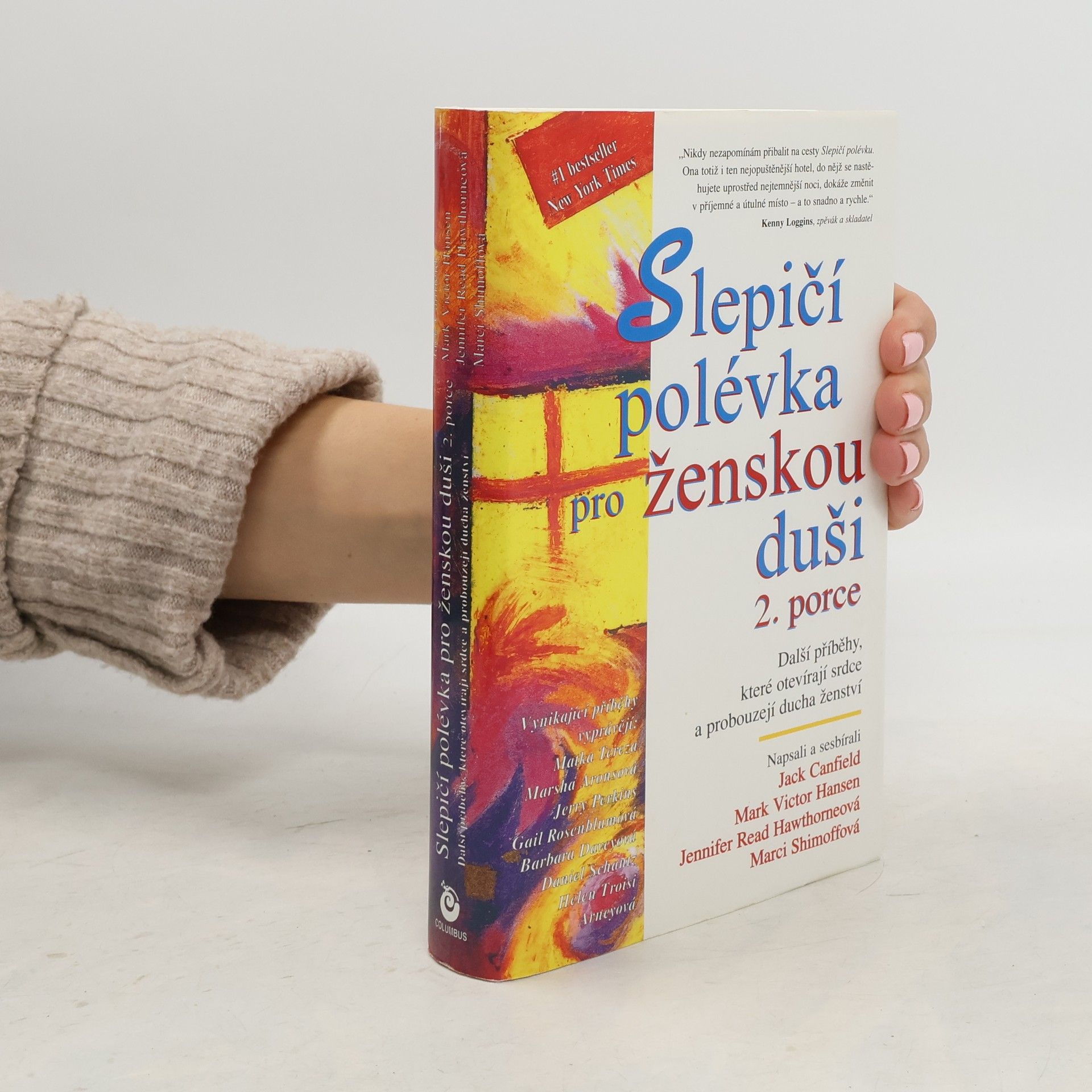 Slepičí polévka pro ženskou duši. 2. porce. Další příběhy, které otevírají srdce a probouzejí ducha ženství