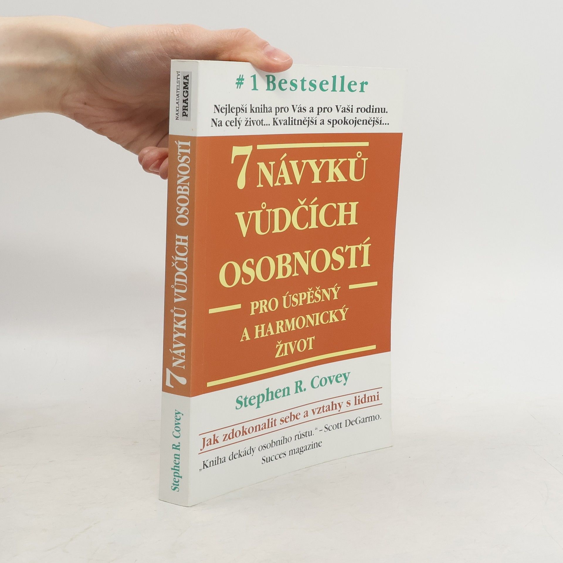 Stephen Covey 7 návyků vůdčích osobností pro úspěšný a harmonický život