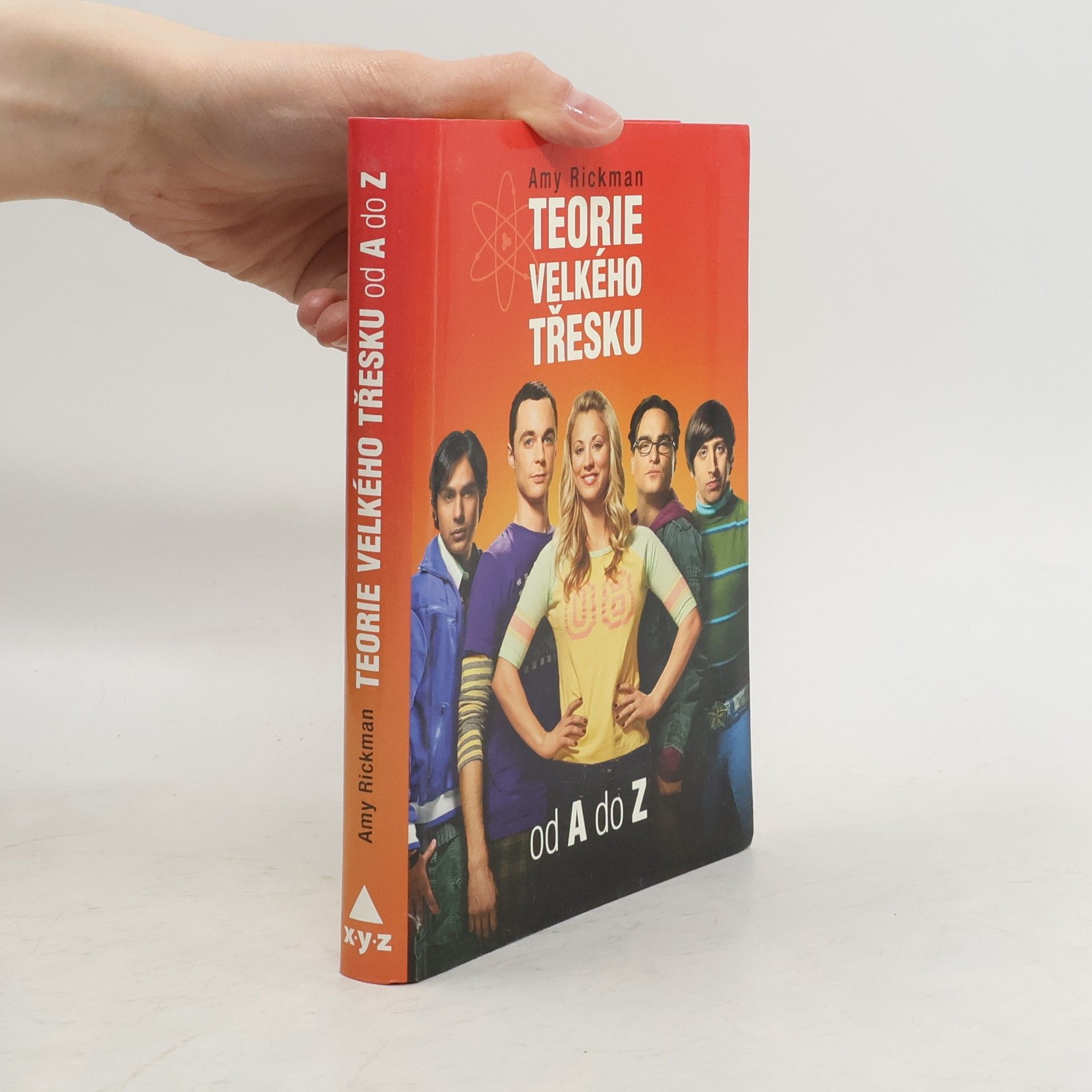 Amy Rickman Teorie velkého třesku od A do Z