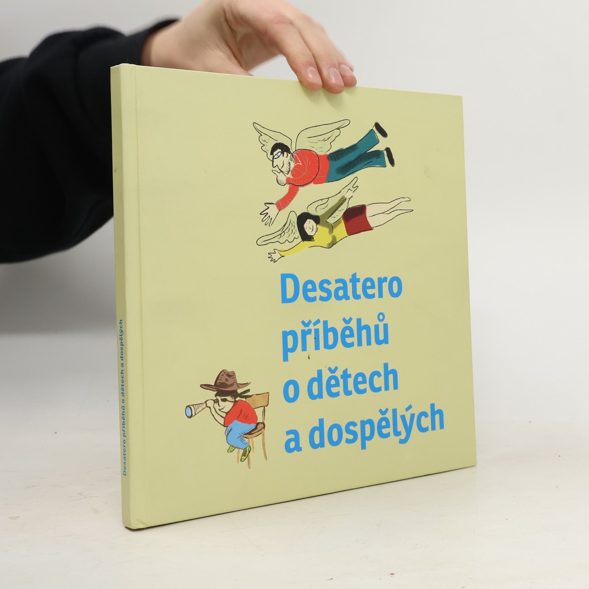 Various authors Desatero příběhů o dětech a dospělých