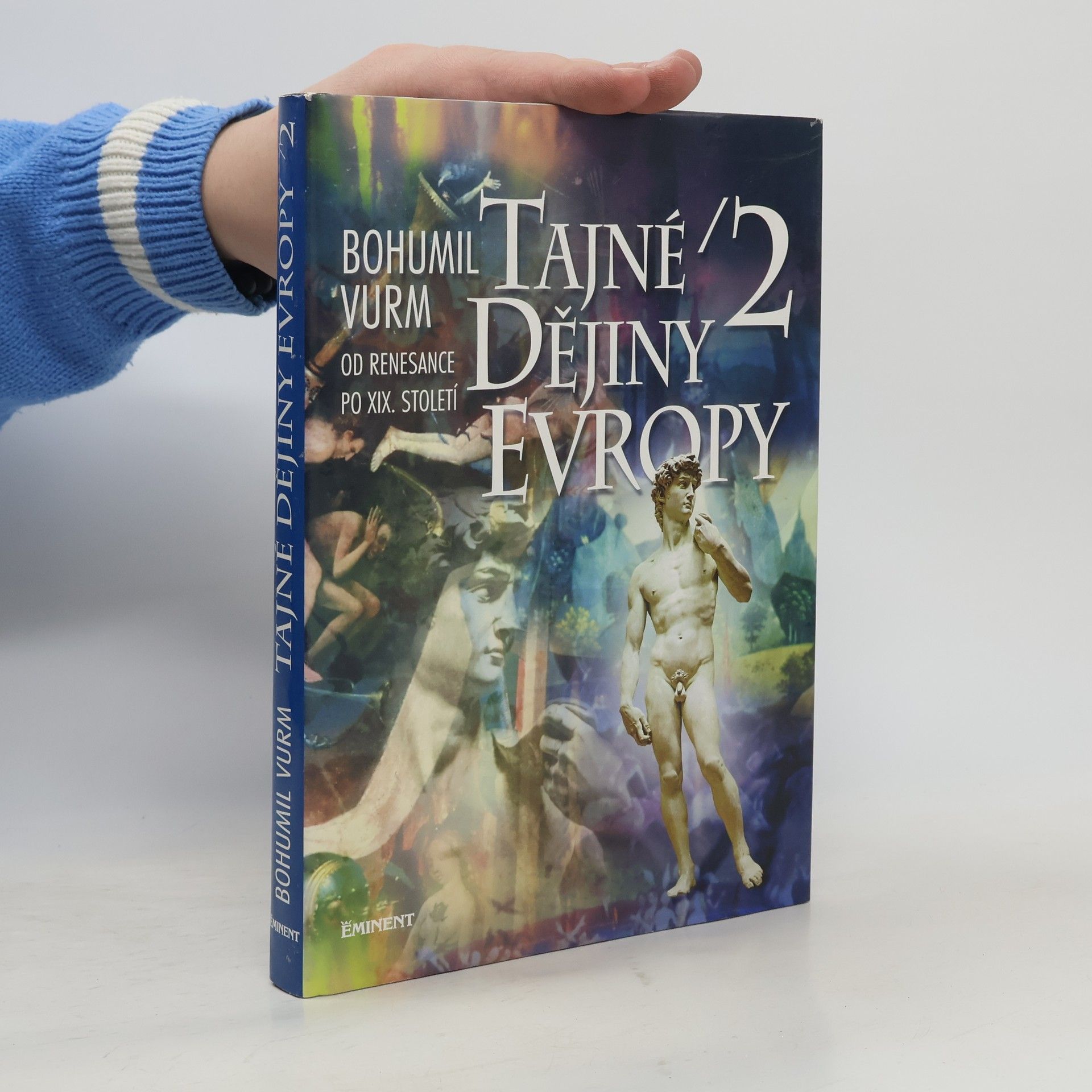 Bohumil Vurm Tajné dějiny Evropy (2. díl)