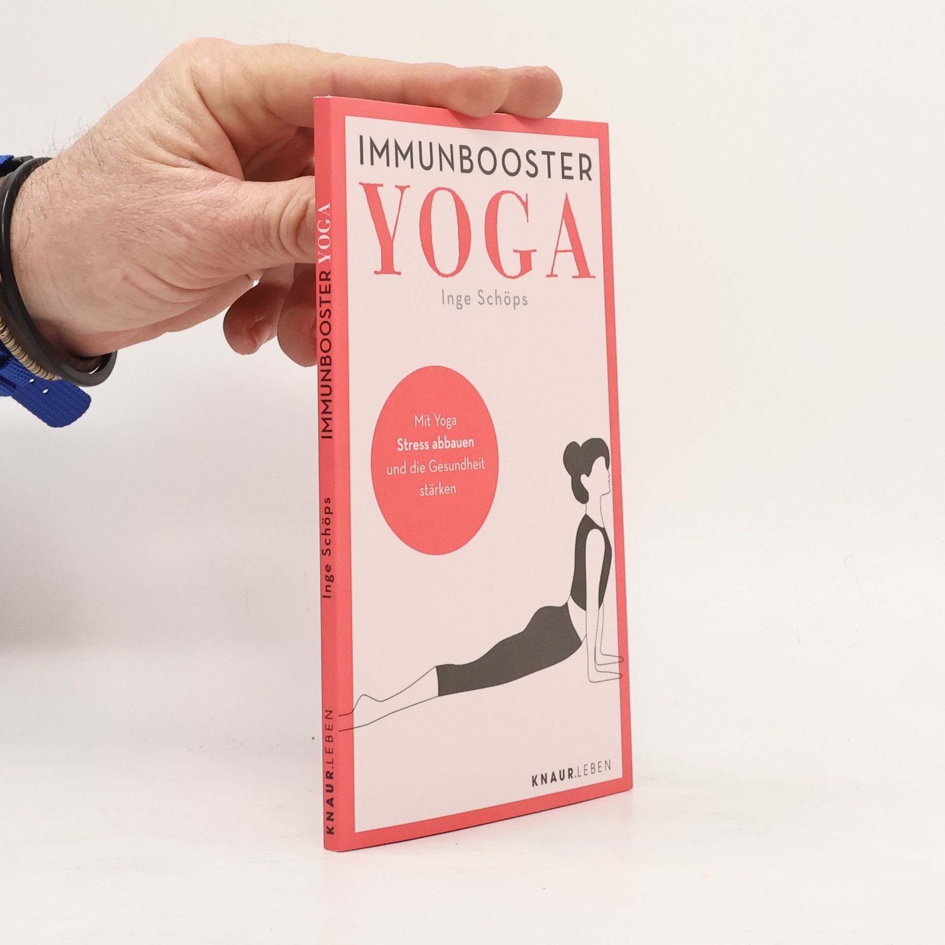 Inge Schöps Immunbooster Yoga - Mit Yoga Stress abbauen und die Gesundheit stärken