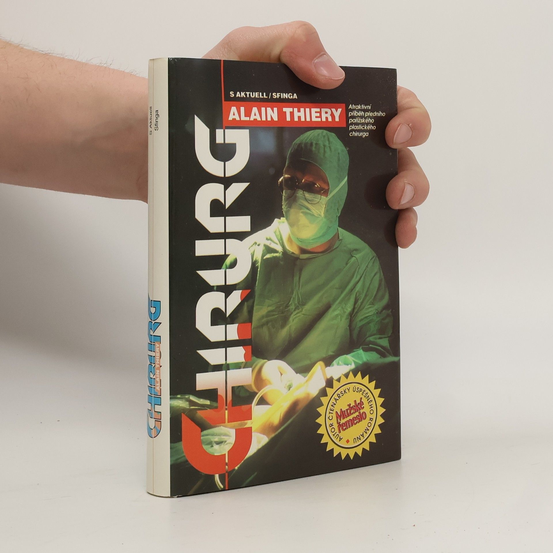 Alain Thiéry Chirurg. Atraktivní příběh předního pařížského plastického chirurga