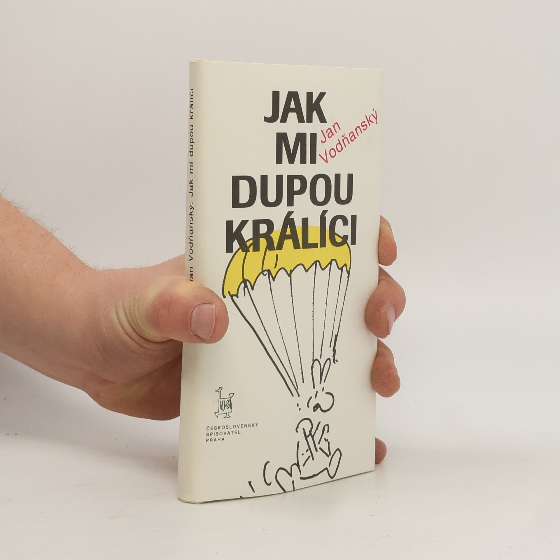 Jan Vodňanský Jak mi dupou králíci