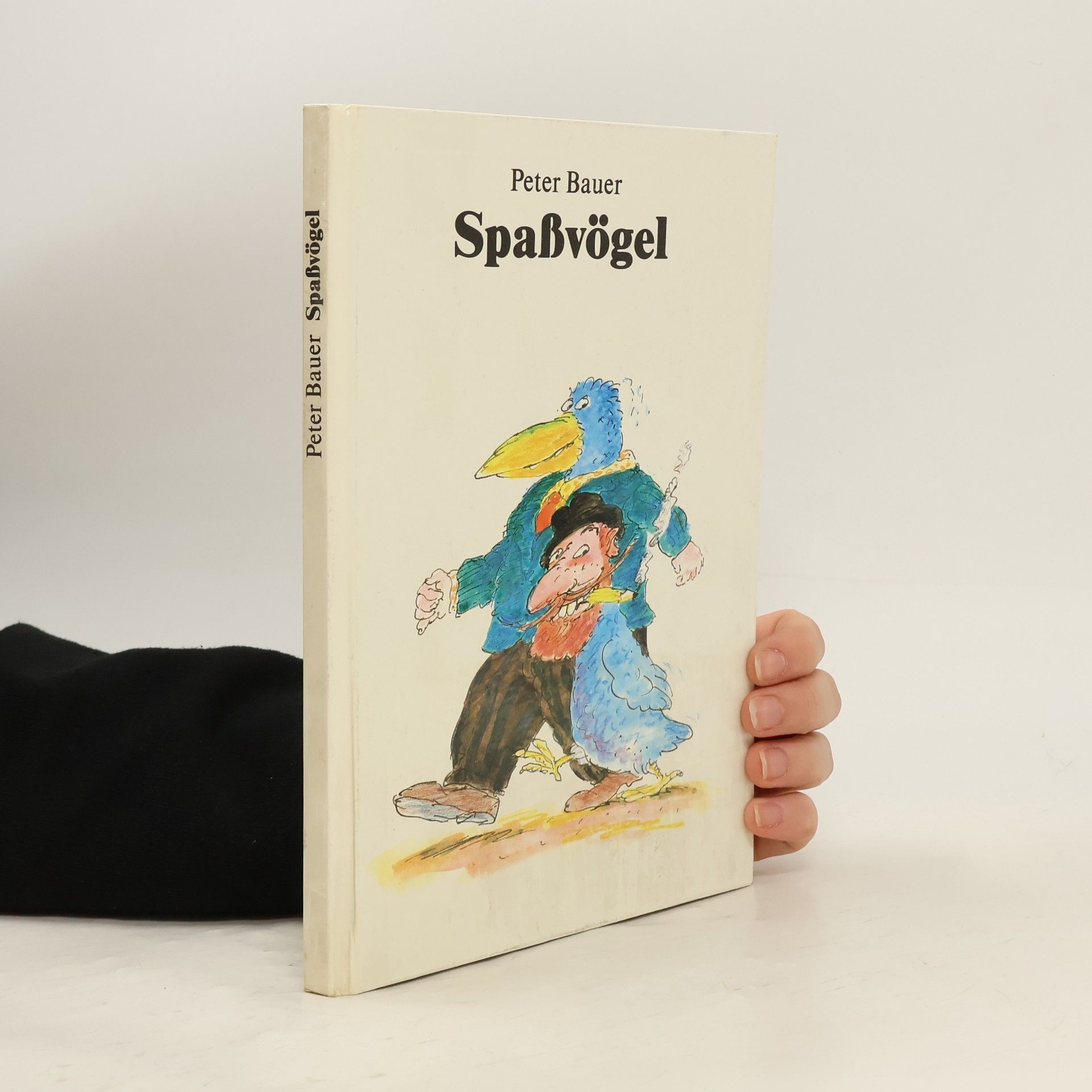 Peter Bauer Spaßvögel