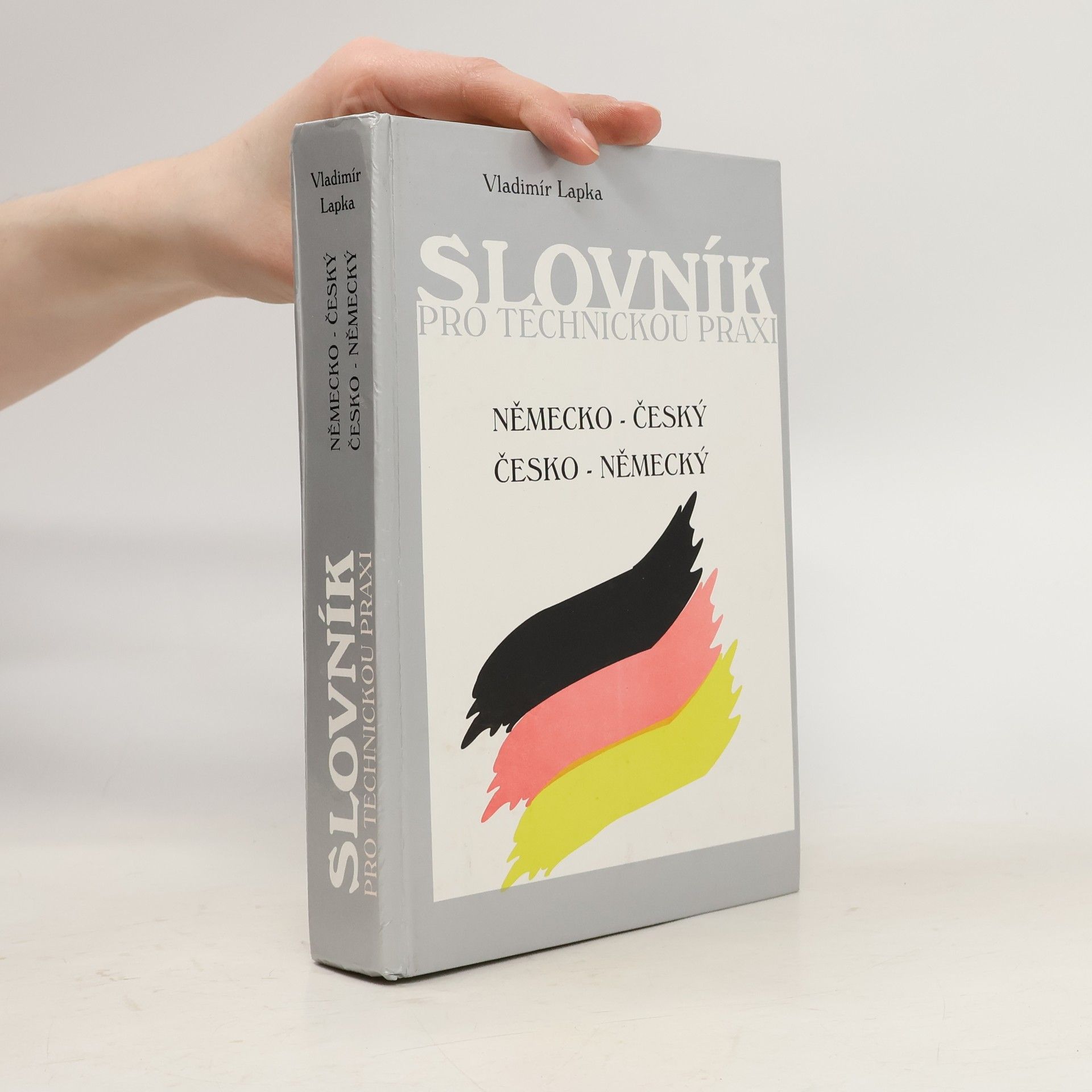 Vladimír Lapka Slovník pro technickou praxi. Německo-český a česko-německý