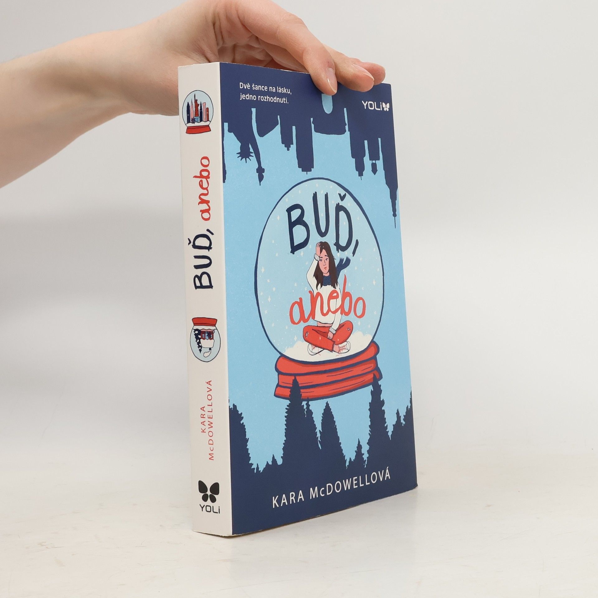 Kara McDowell Buď, anebo
