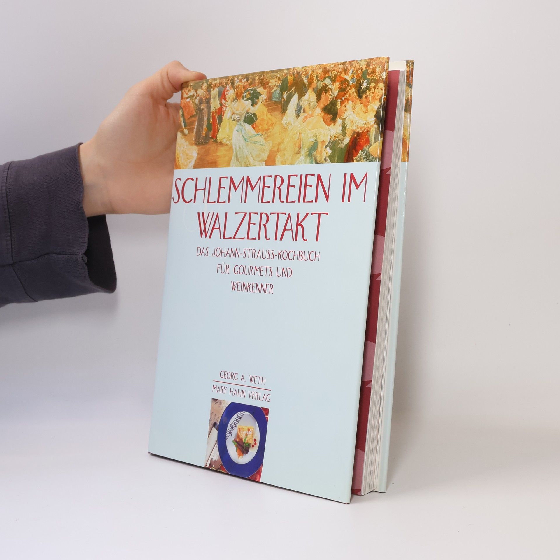 Georg A. Weth Schlemmereien im Walzertakt