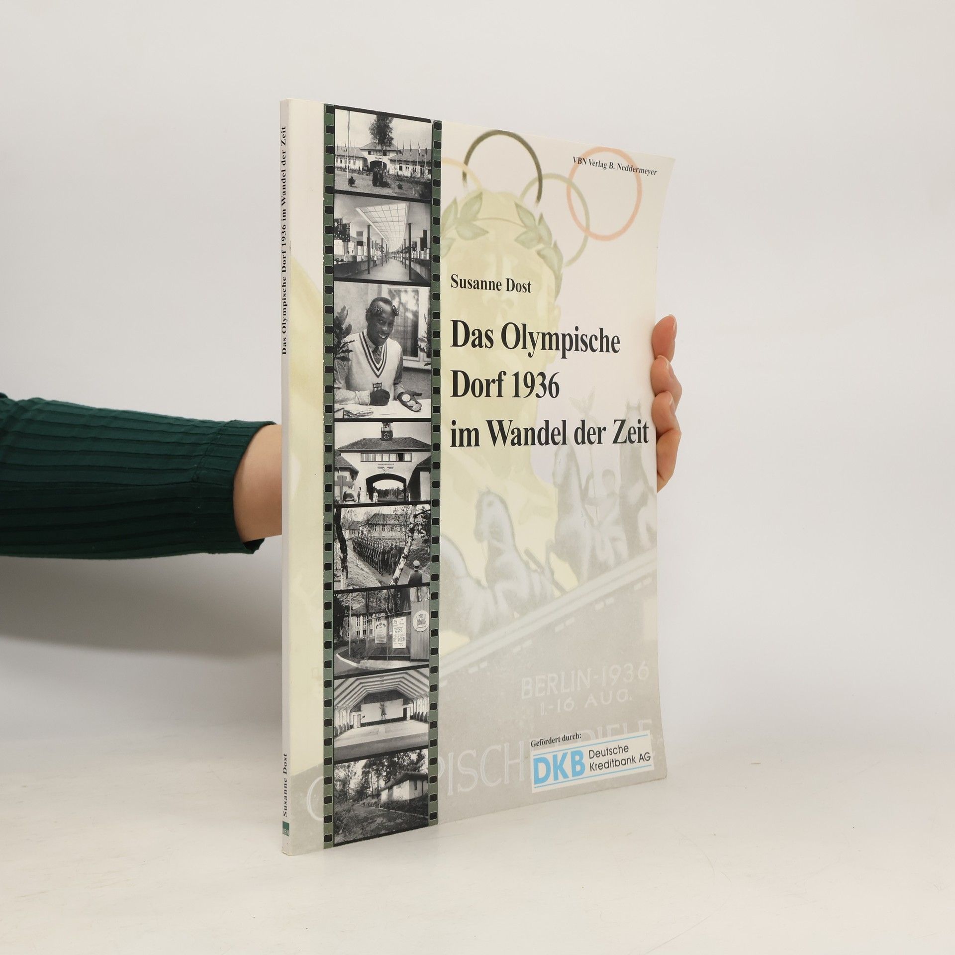 Susanne Dost Das Olympische Dorf 1936 im Wandel der Zeit