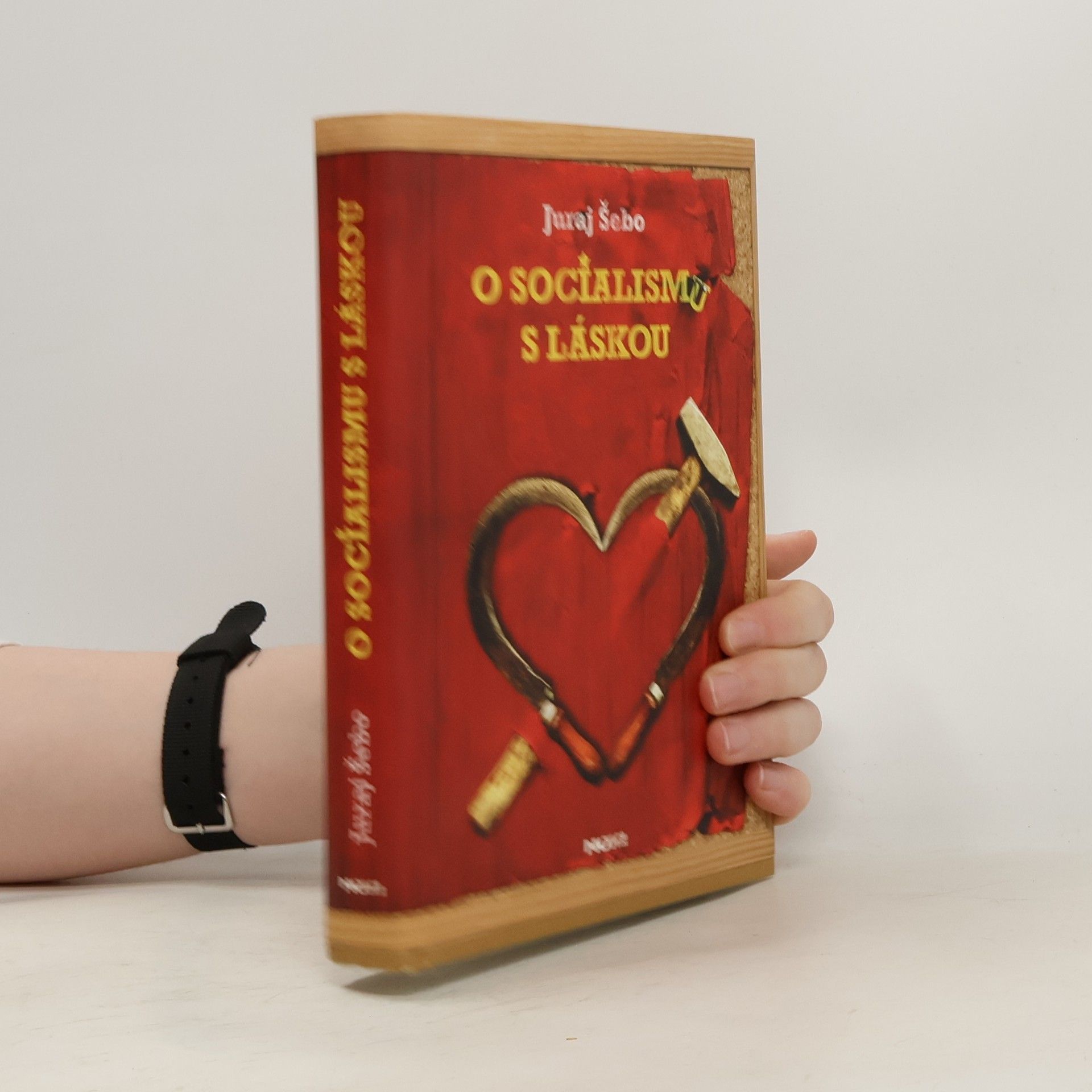 Juraj Šebo O socialismu s láskou