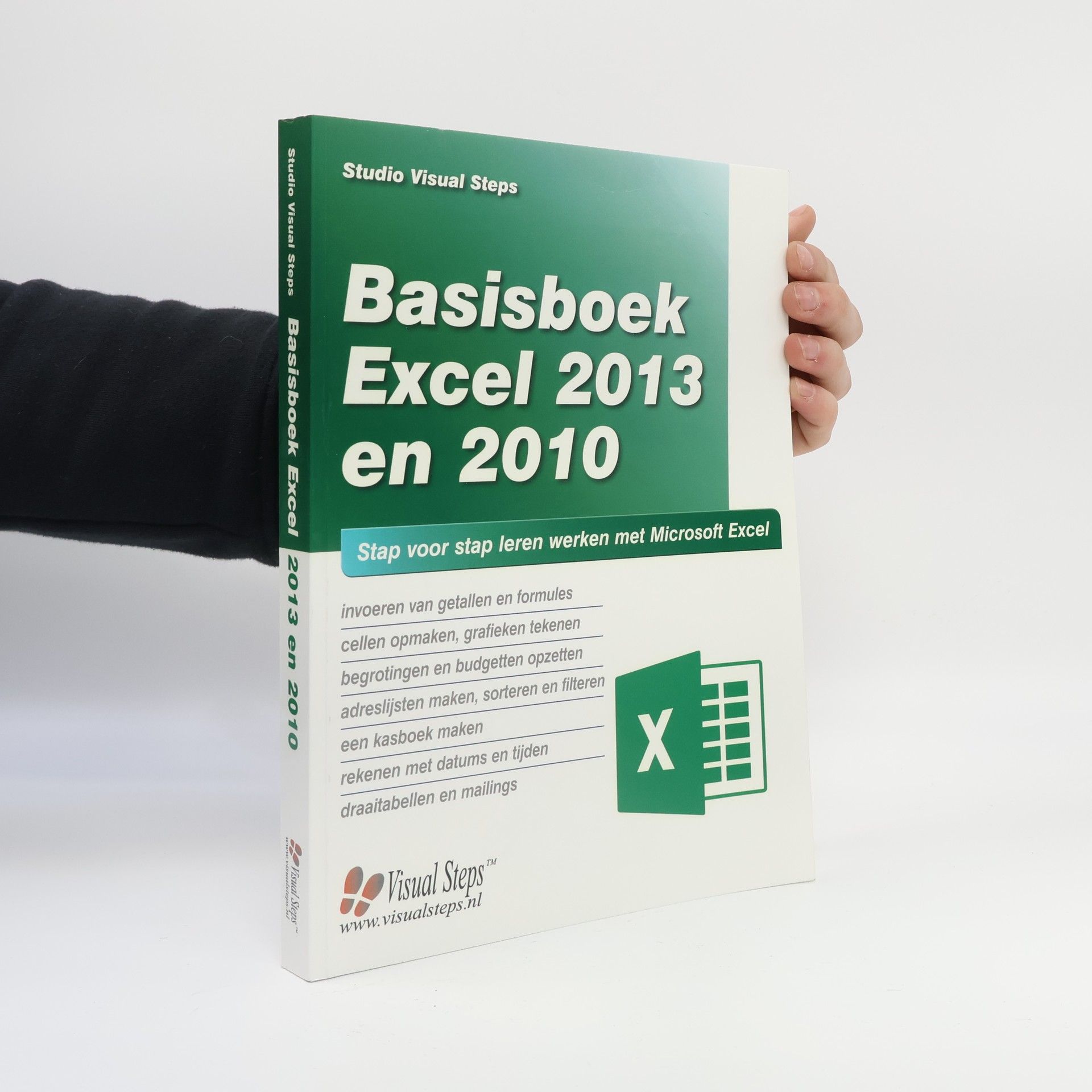 Studio Visual Steps (Uithoorn) Studio Visual Steps: Basisboek Excel 2013 en 2010
