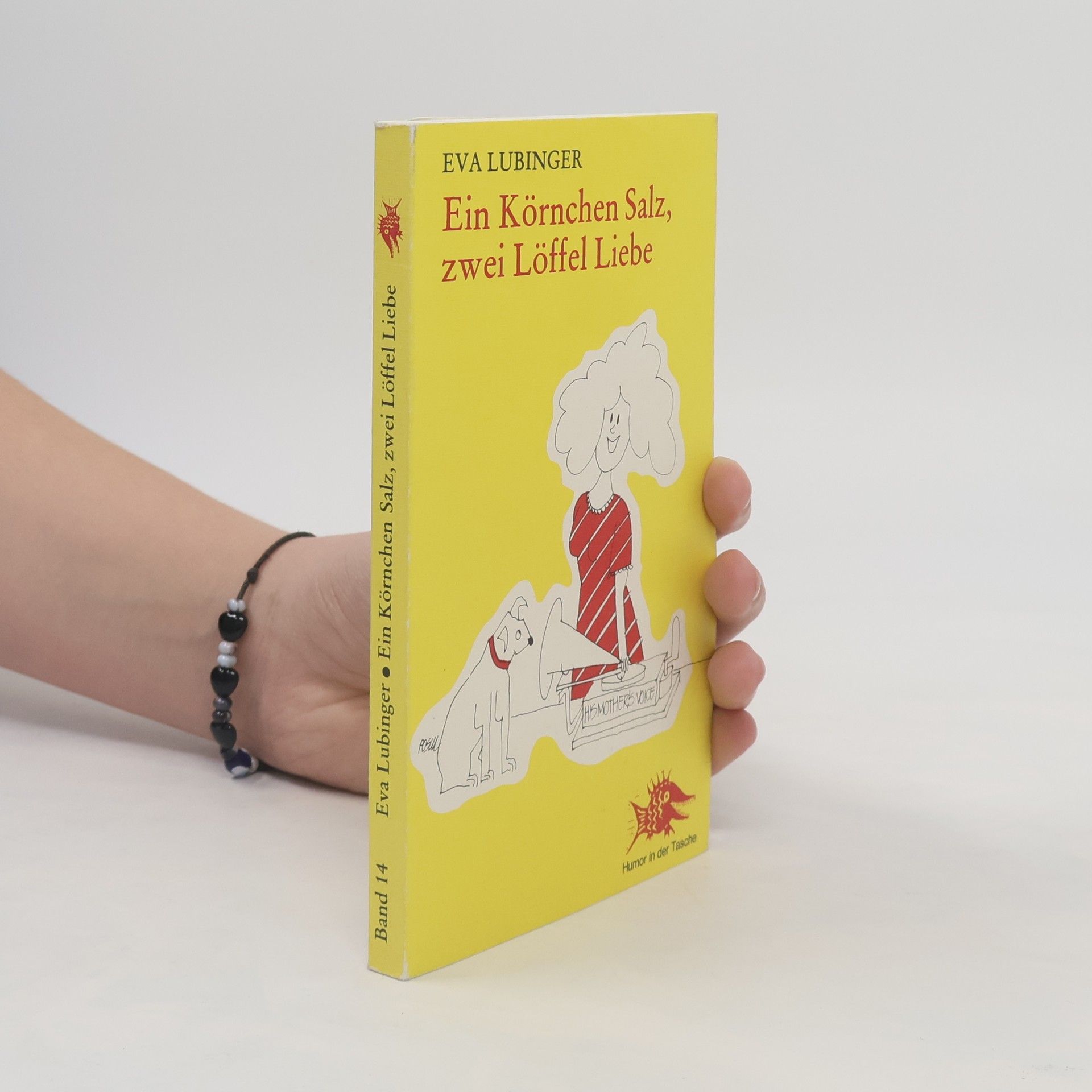 Eva Lubinger Ein Körnchen Salz, zwei Löffel Liebe