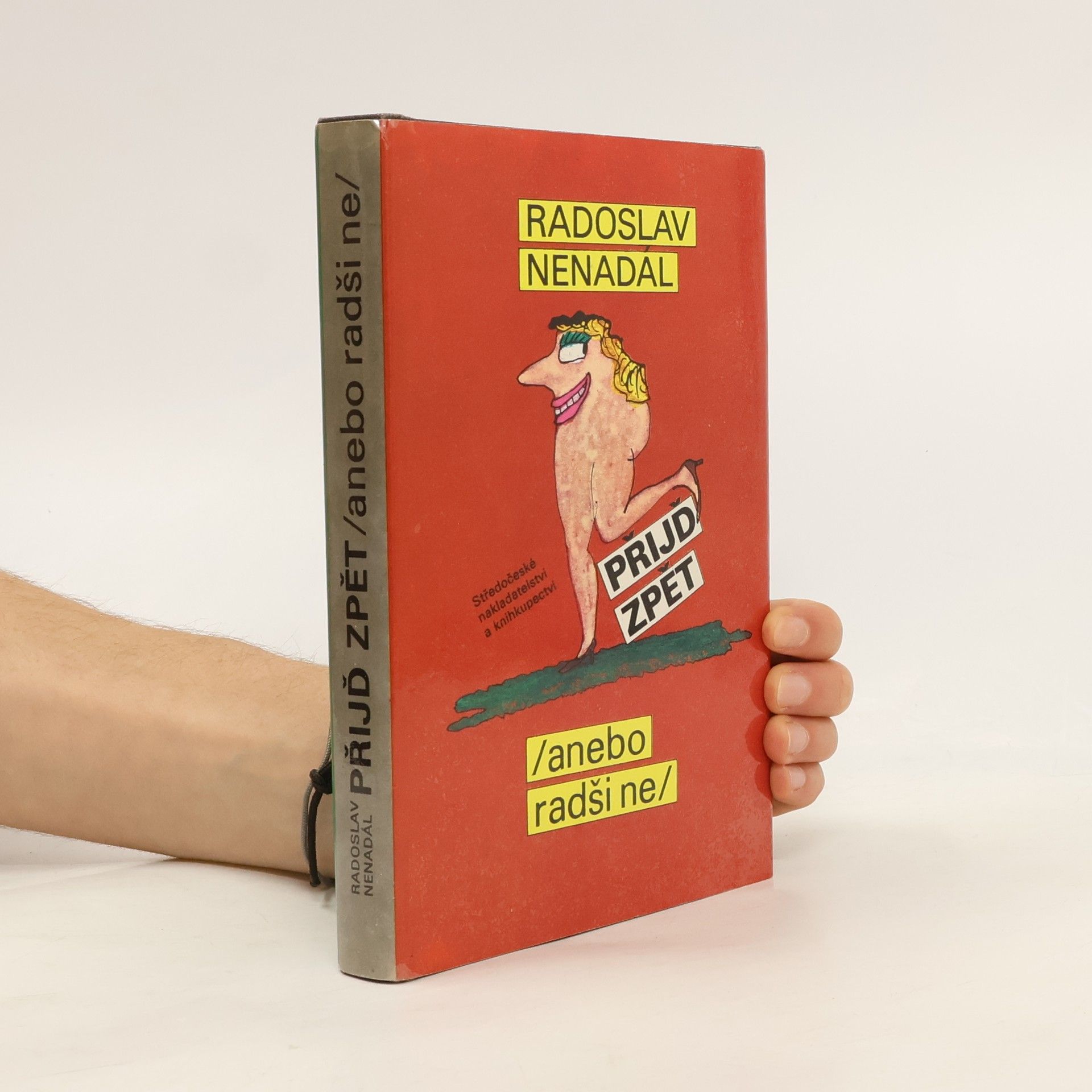 Přijď zpět (anebo radši ne)