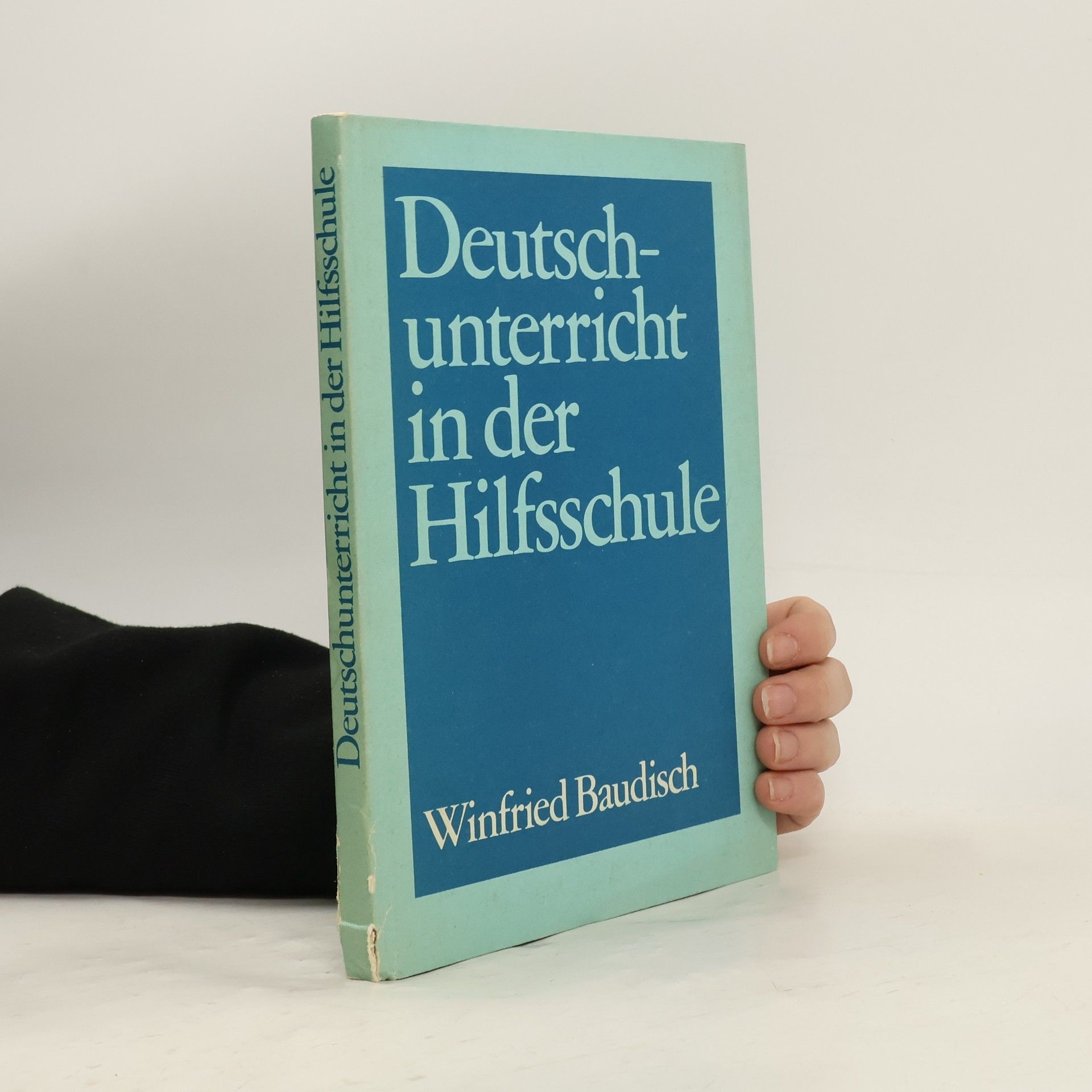 Winfried Baudisch Deutschunterricht in der Hilfsschule