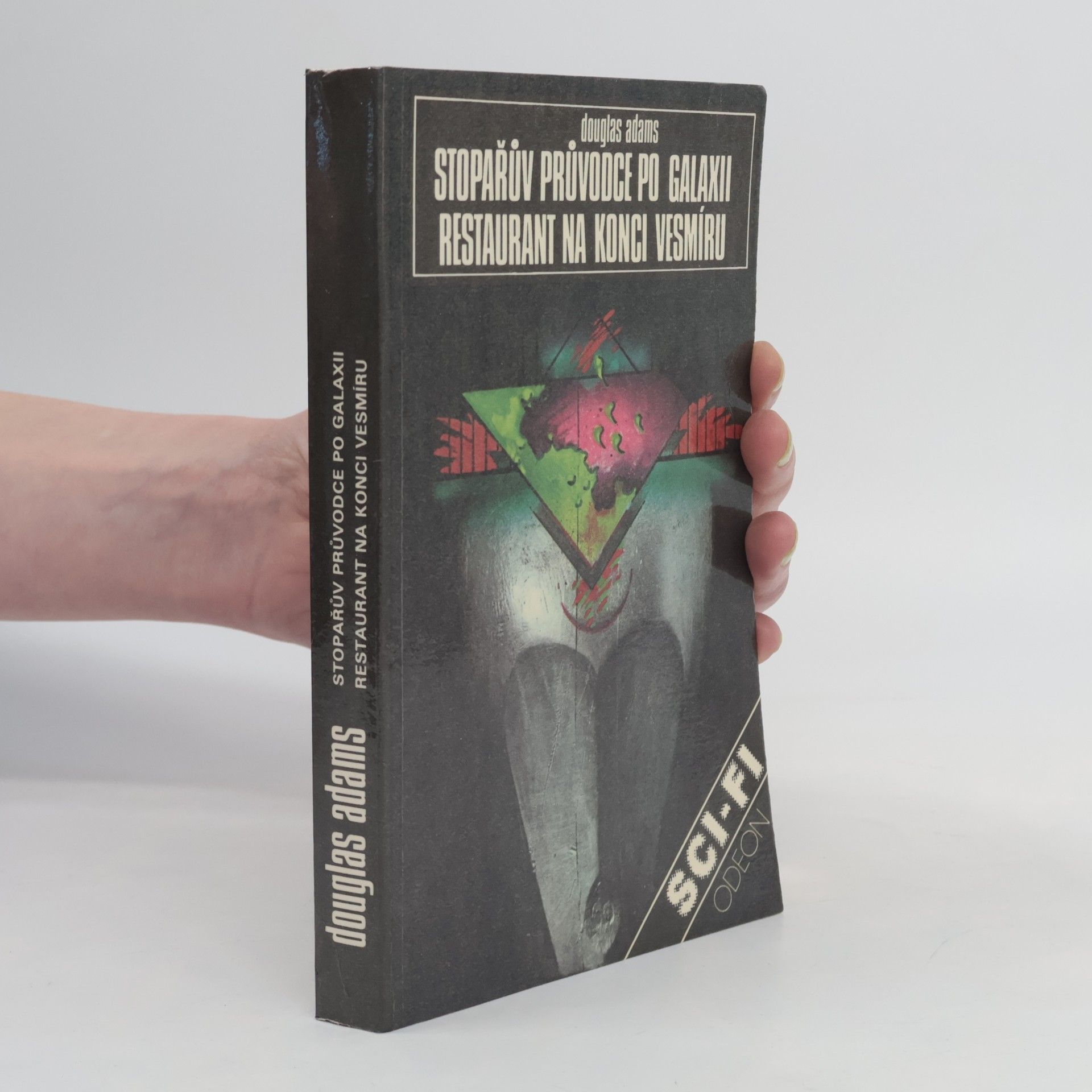 Douglas Adams Stopařův průvodce po Galaxii. Restaurant na konci vesmíru.