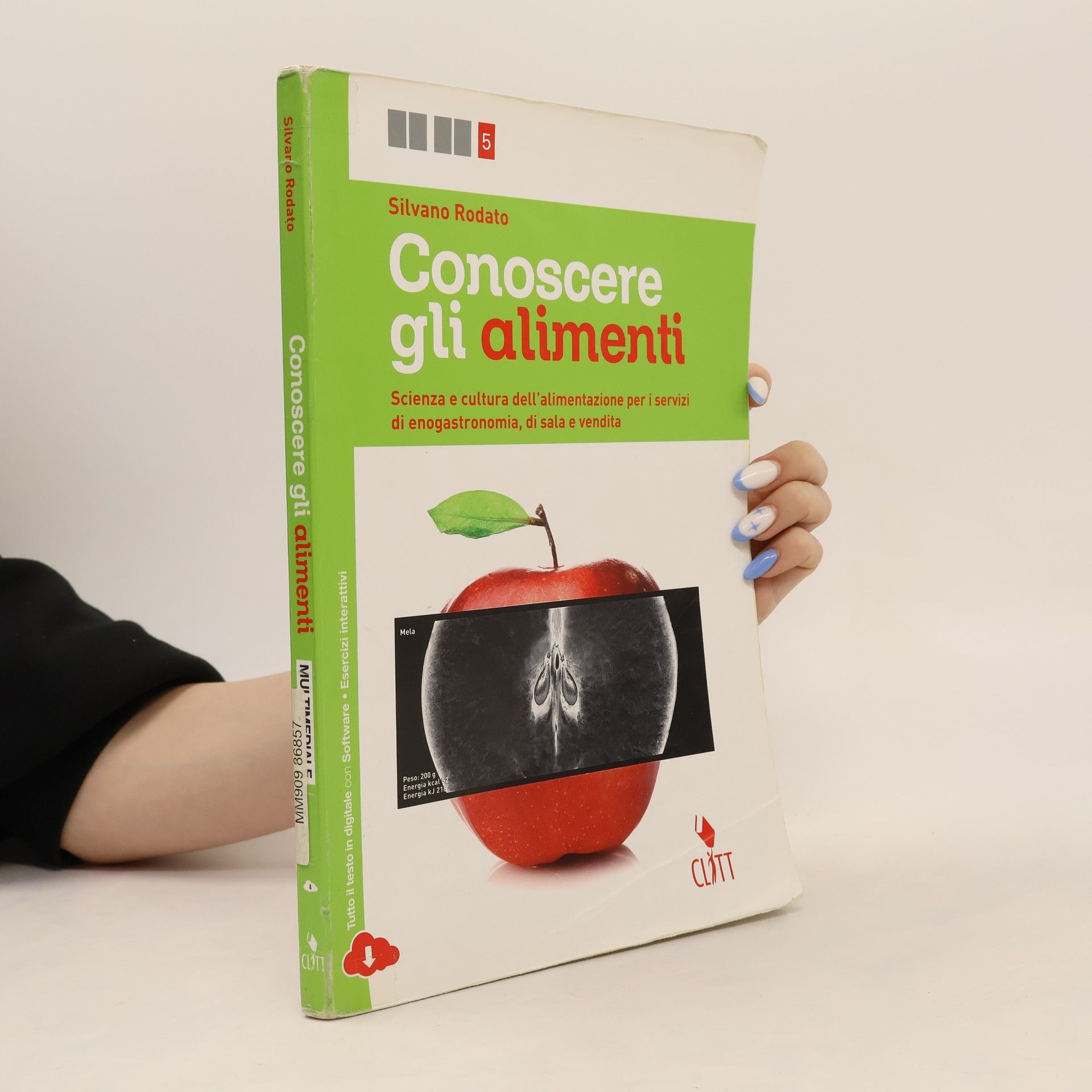 Silvano Rodato Conoscere gli alimenti. Scienza e cultura dell'alimentazione per i servizi di enogastronomia e di sala e vendita. Per le Scuole superiori. Con e-book