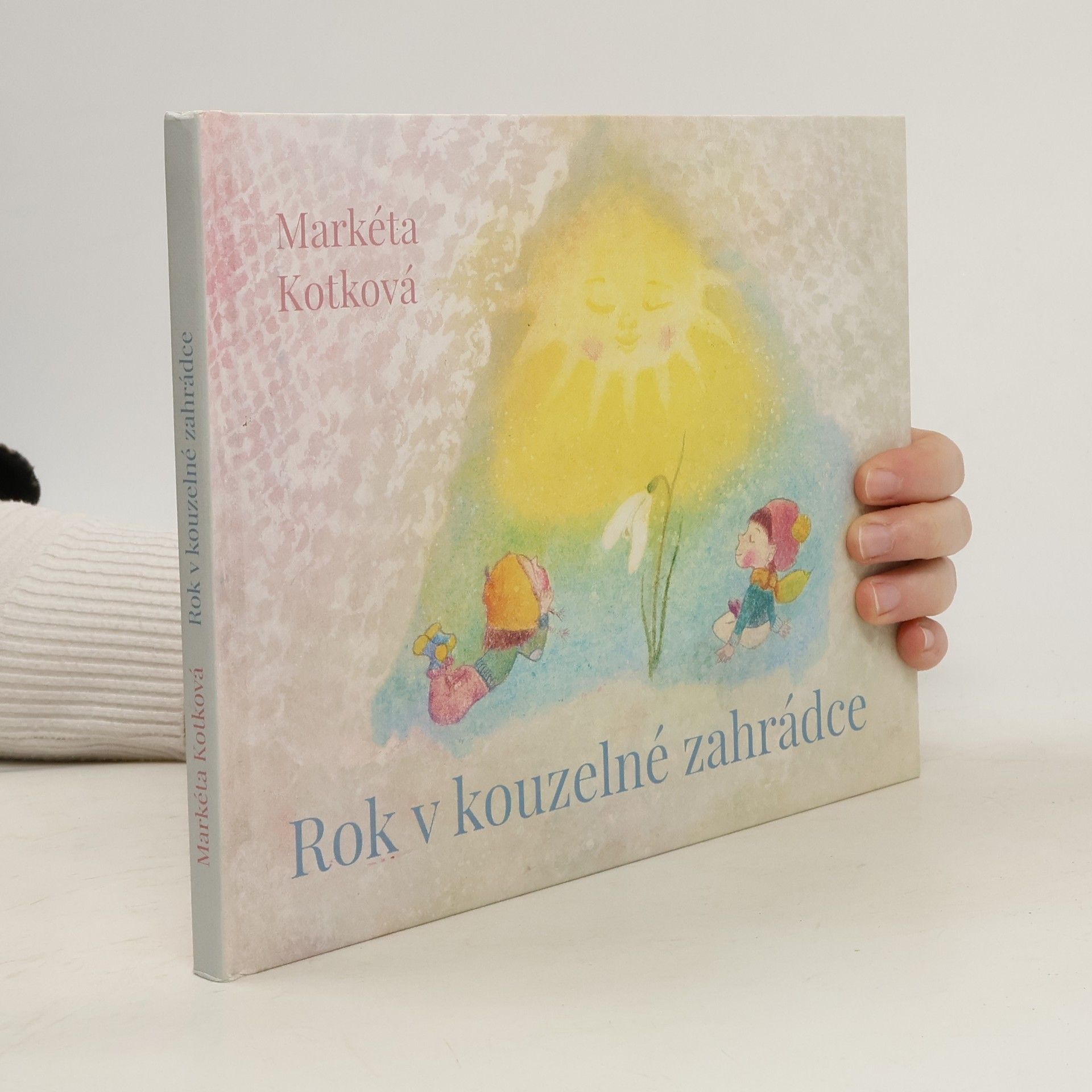 Markéta Kotková Rok v kouzelné zahrádce