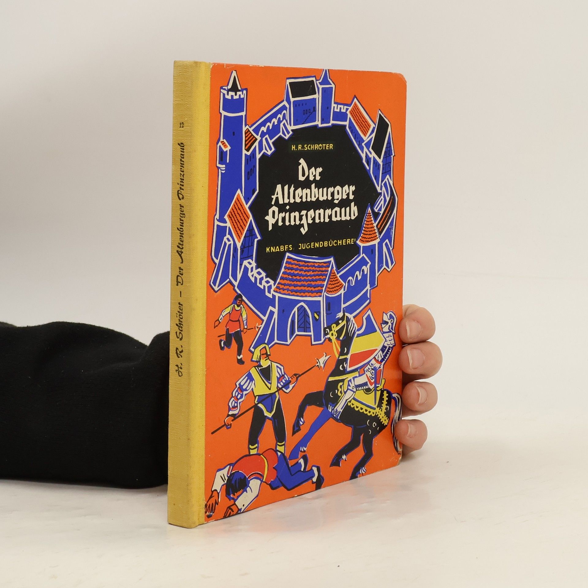 Hans Robert Schröter Der Altenburger Prinzenraub