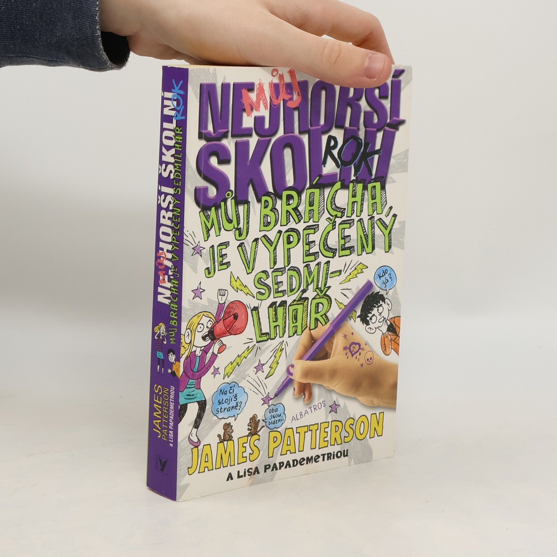 James Patterson Můj nejhorší školní rok : můj brácha je vypečený sedmilhář