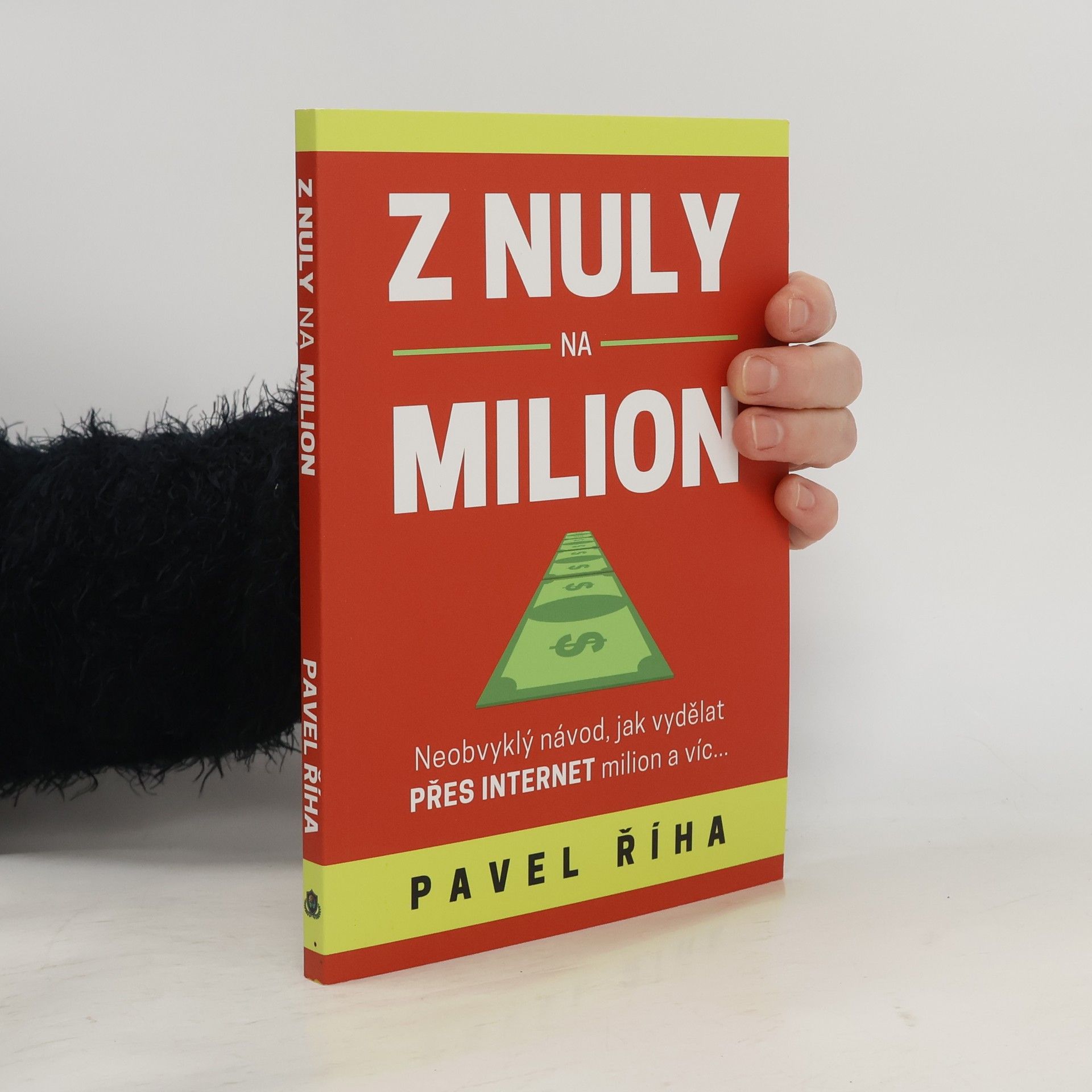 Pavel Říha Z nuly na milion