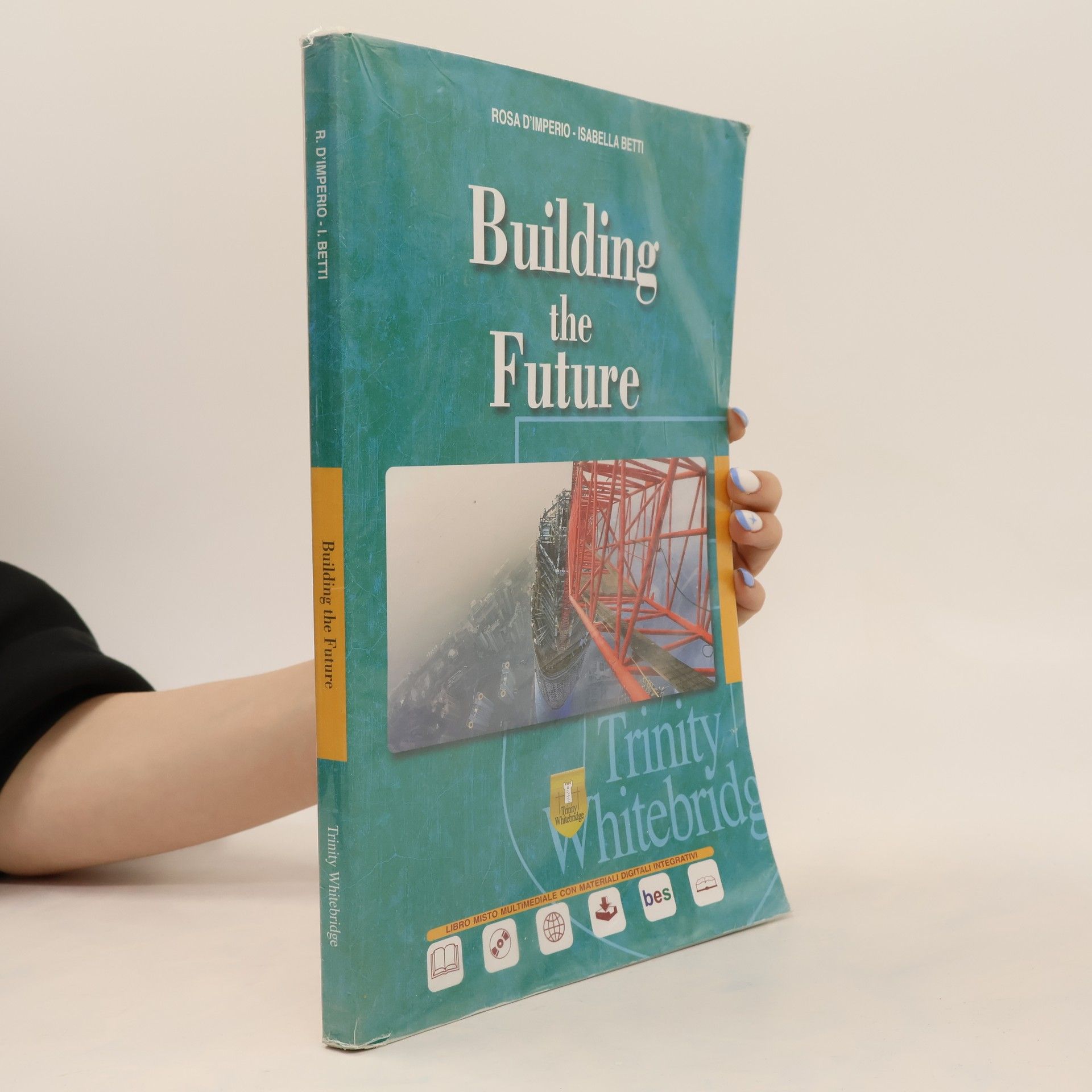 Rosa D'Imperio Building the Future. Per le scuole superiori. Con CD audio. Con e-book. Con espansione online