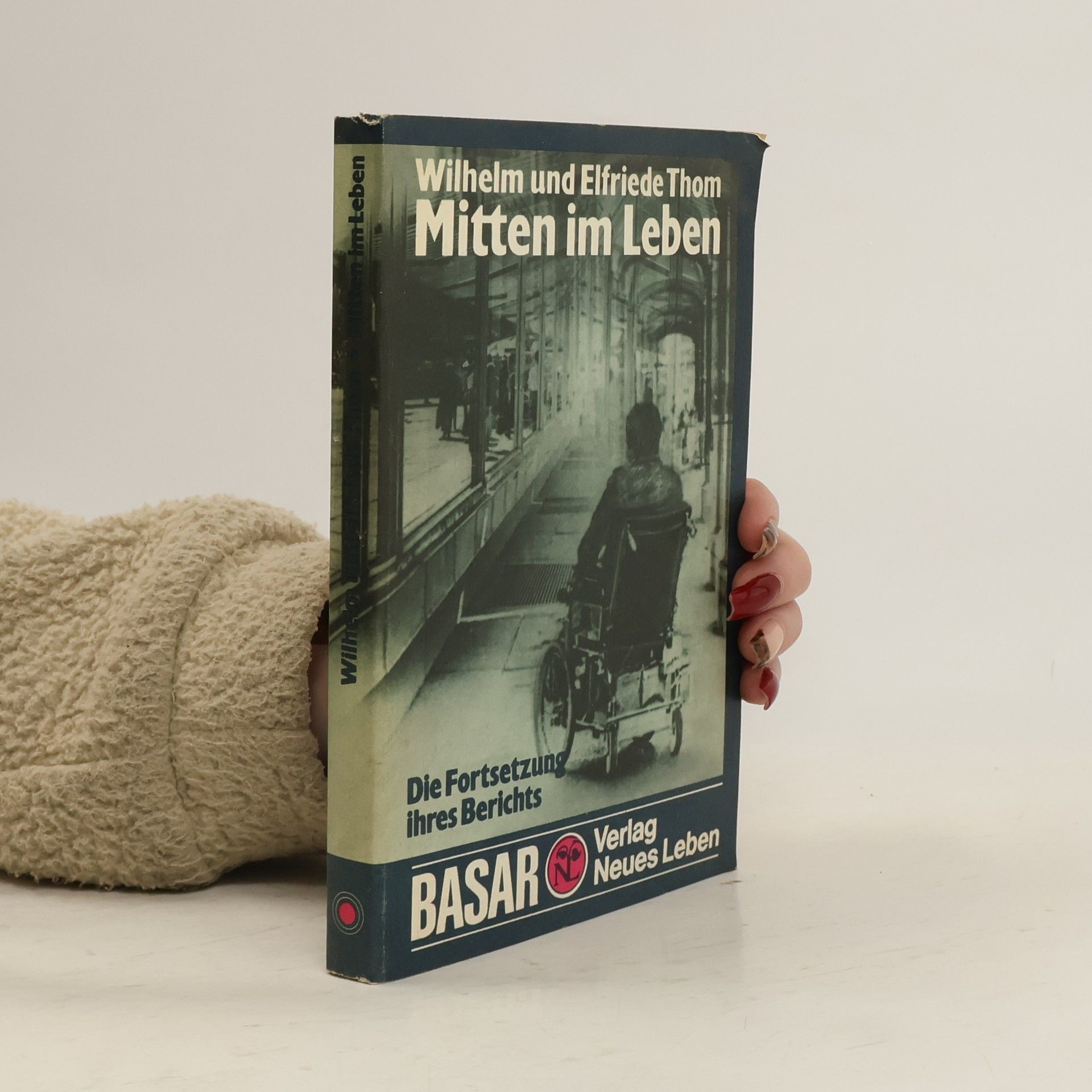 Wilhelm Thom Mitten im Leben