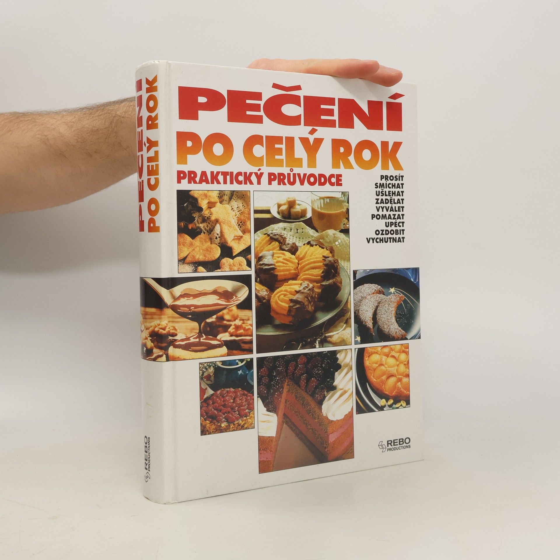 Petra Lukešová Pečení po celý rok : praktický průvodce