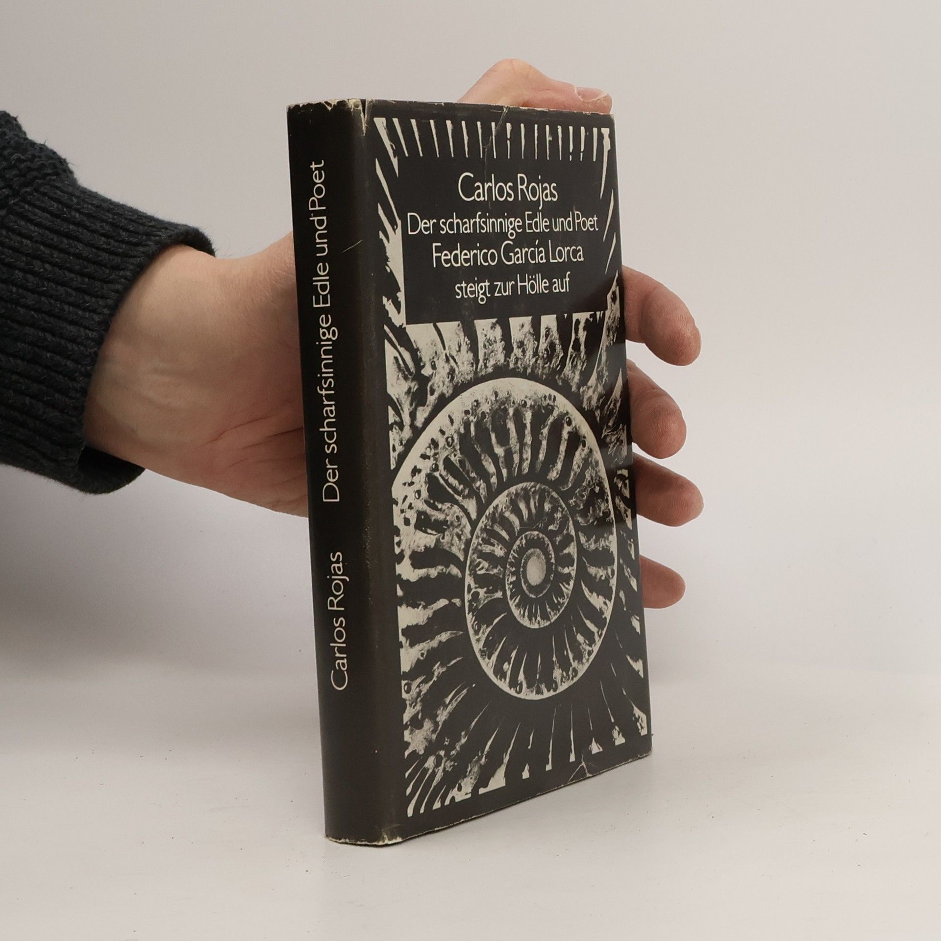 Carlos Rojas Der scharfsinnige Edle und Poet Federico García Lorca steigt zur Hölle auf