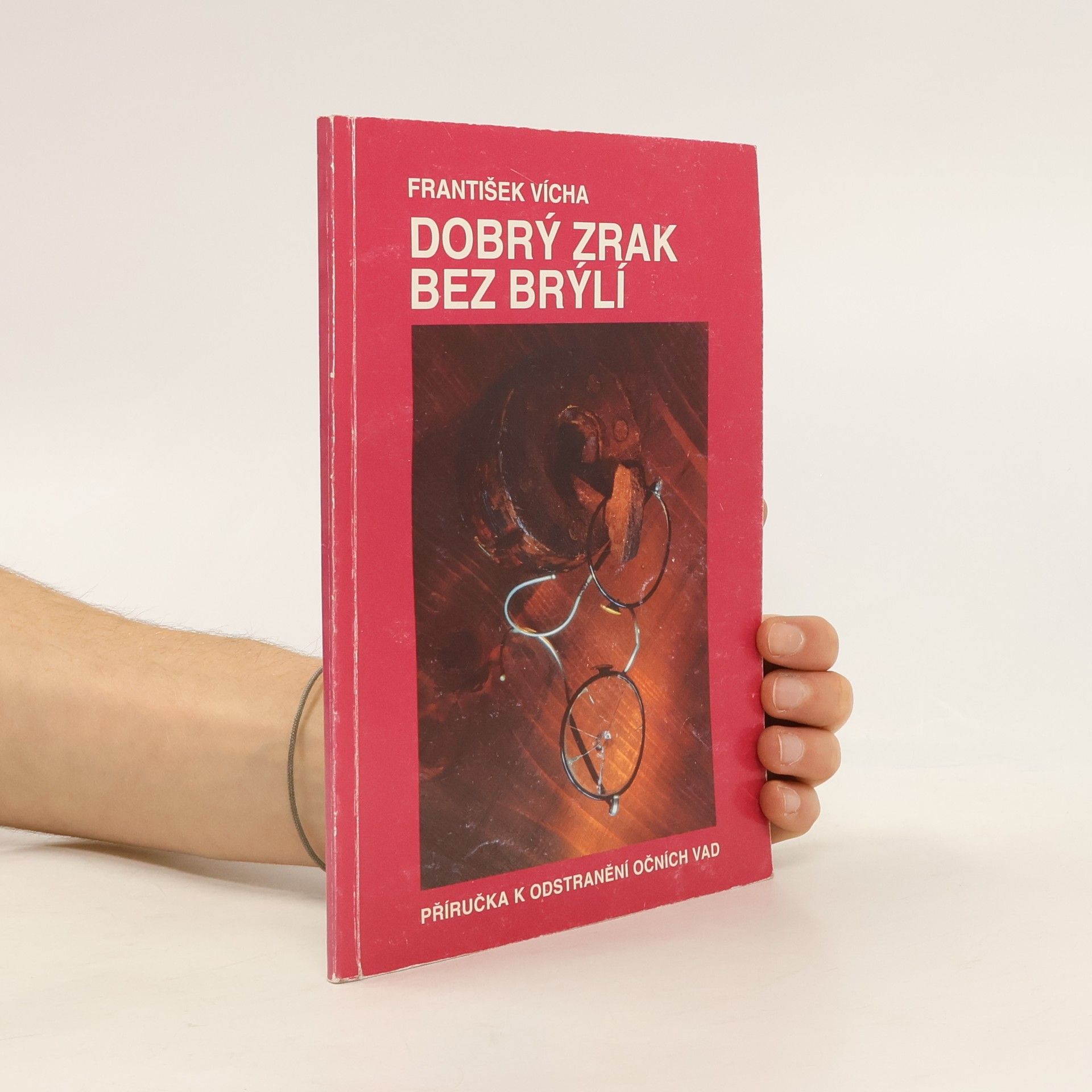 František Vícha Dobrý zrak bez brýlí