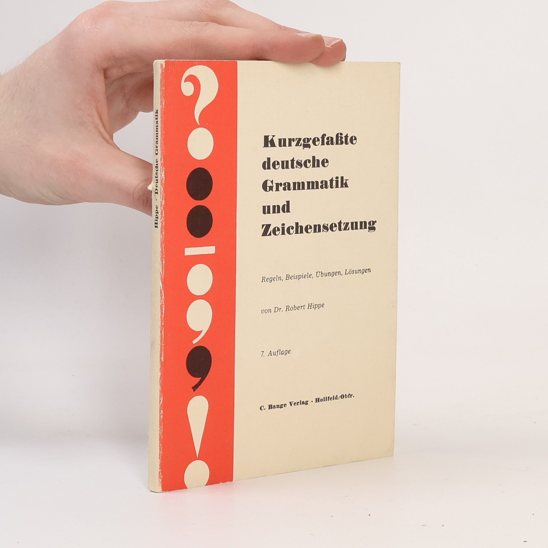 Robert Hippe Kurzgefaßte deutsche Grammatik und Zeichensetzung