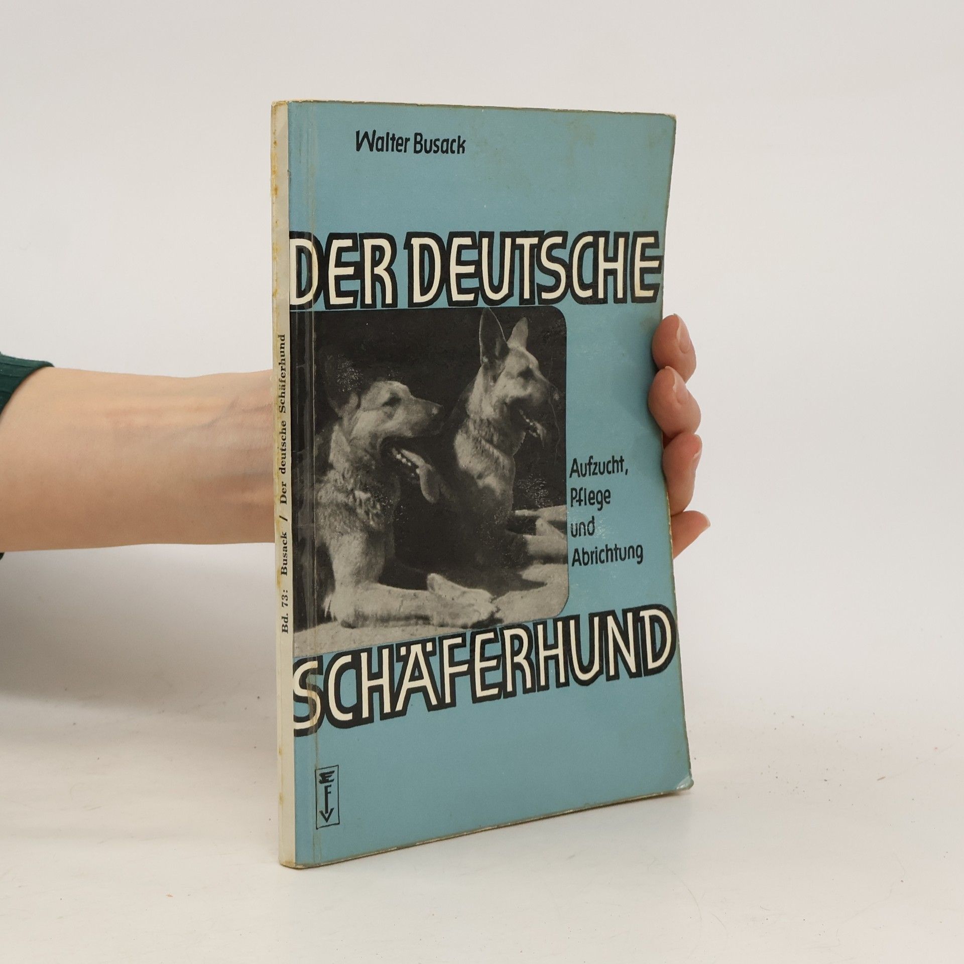 Walter Busack Der deutsche Schäferhund