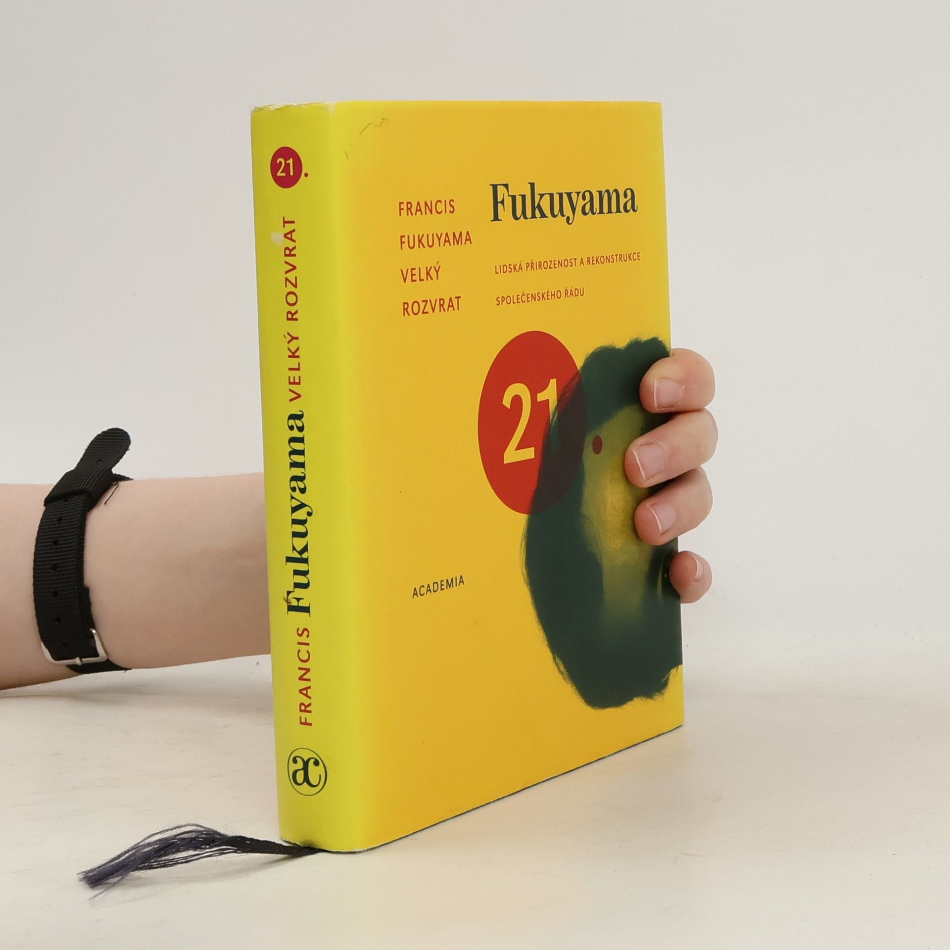 Francis Fukuyama Velký rozvrat. Lidská přirozenost a rekonstrukce společenského řádu