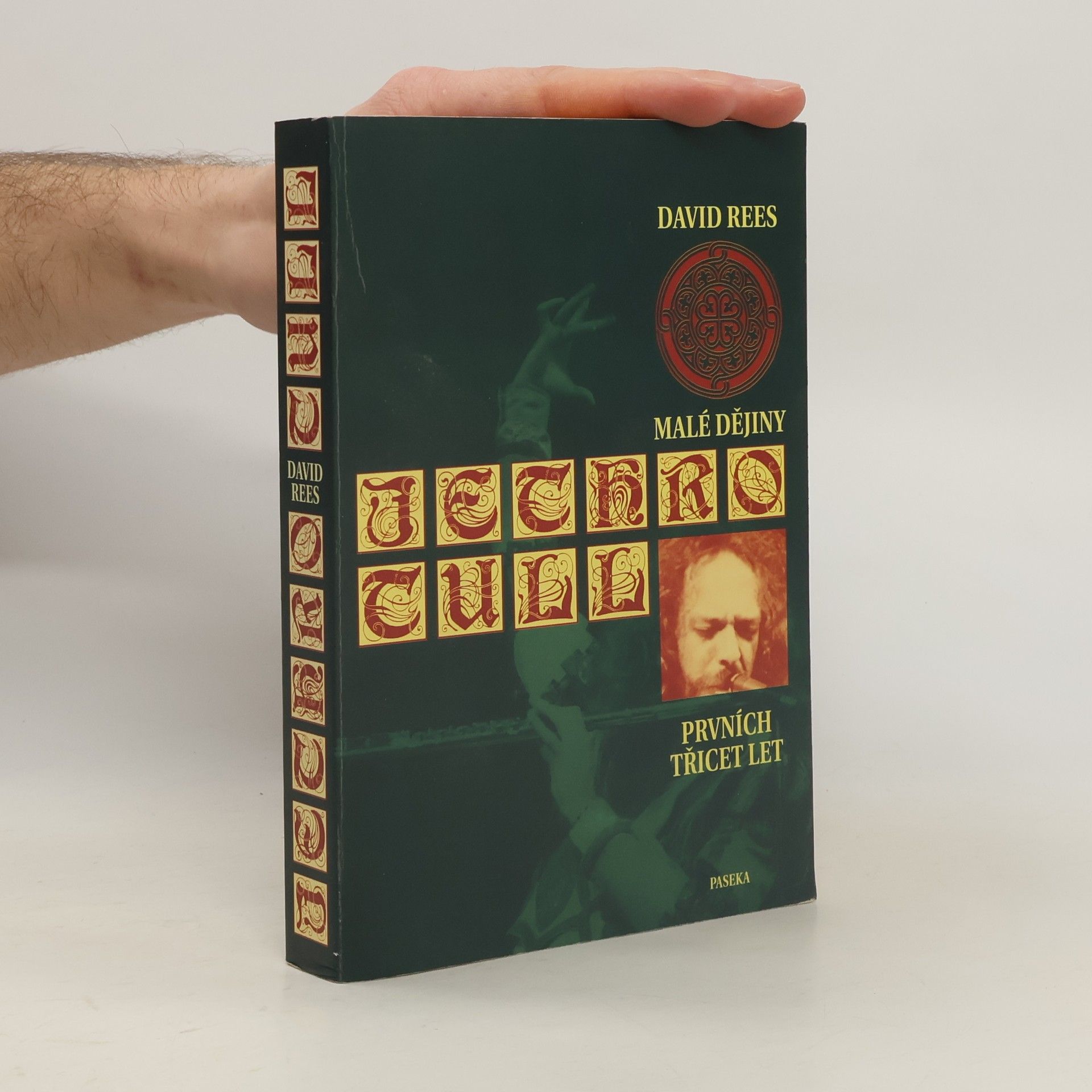 David Rees Malé dějiny Jethro Tull – prvních třicet let