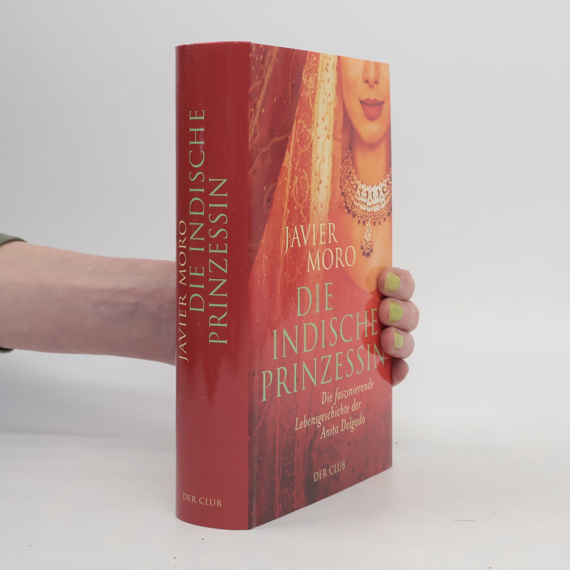 Javier Moro Die indische Prinzessin