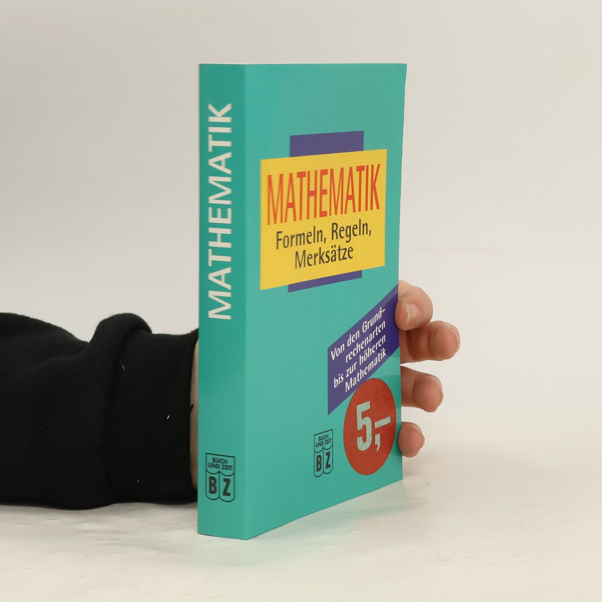 Autorenkollektiv Mathematik. Formeln, Regeln, Merksätze