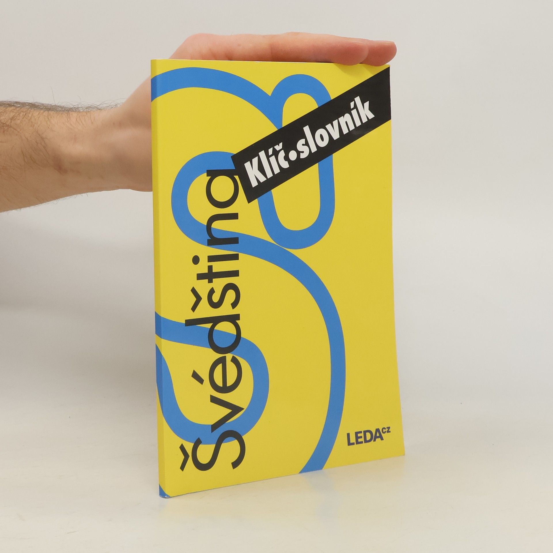 Various authors Švédština nejen pro samouky. Klíč, slovník