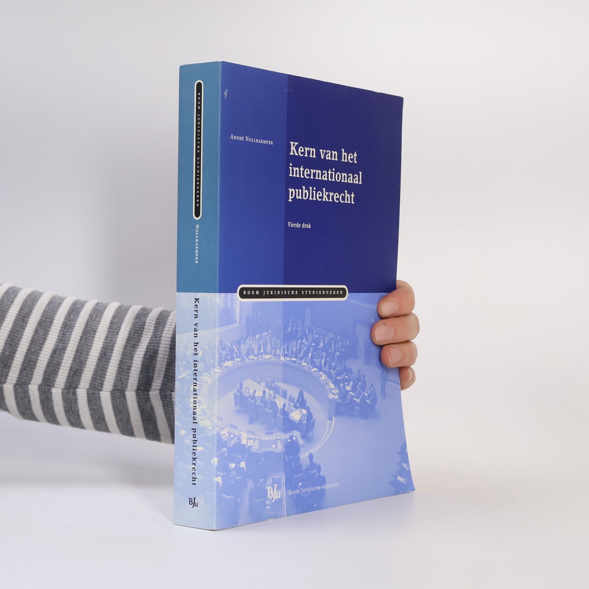 André Nollkaemper Boom Juridische studieboeken: Kern van het internationaal publiekrecht