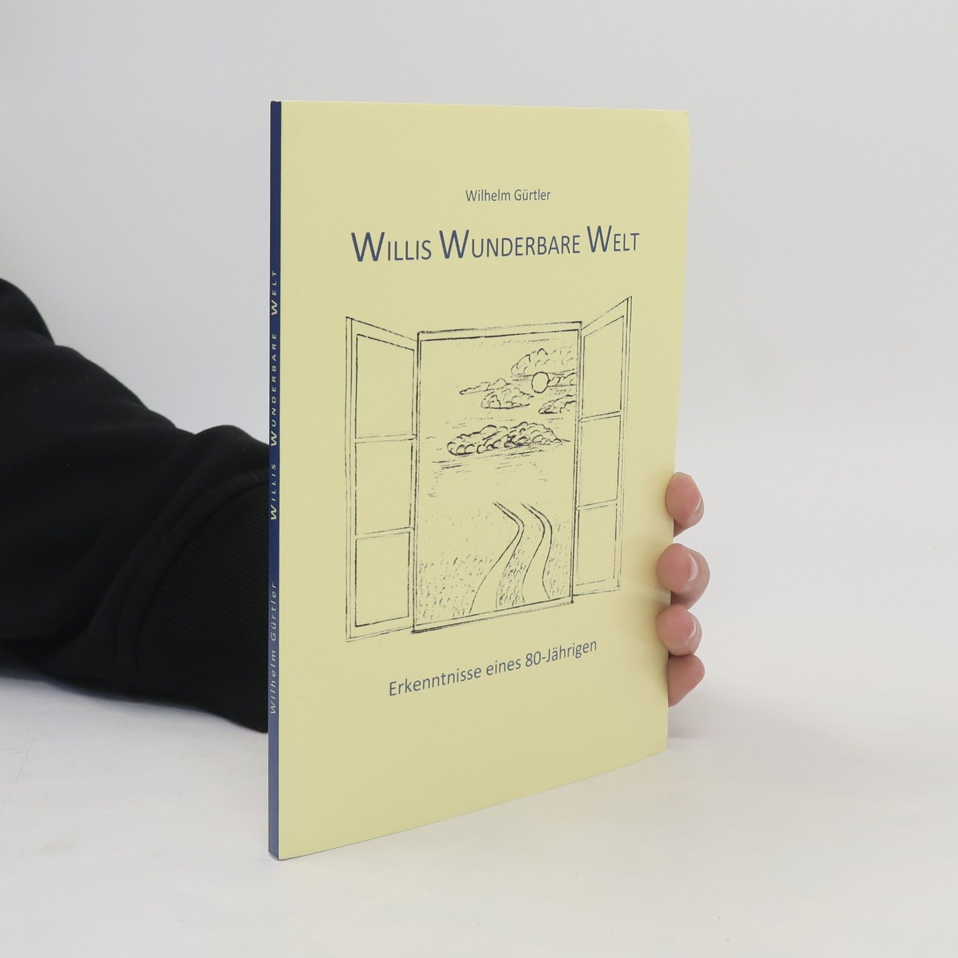 Wilhelm Gurtler Willis Wunderbare Welt