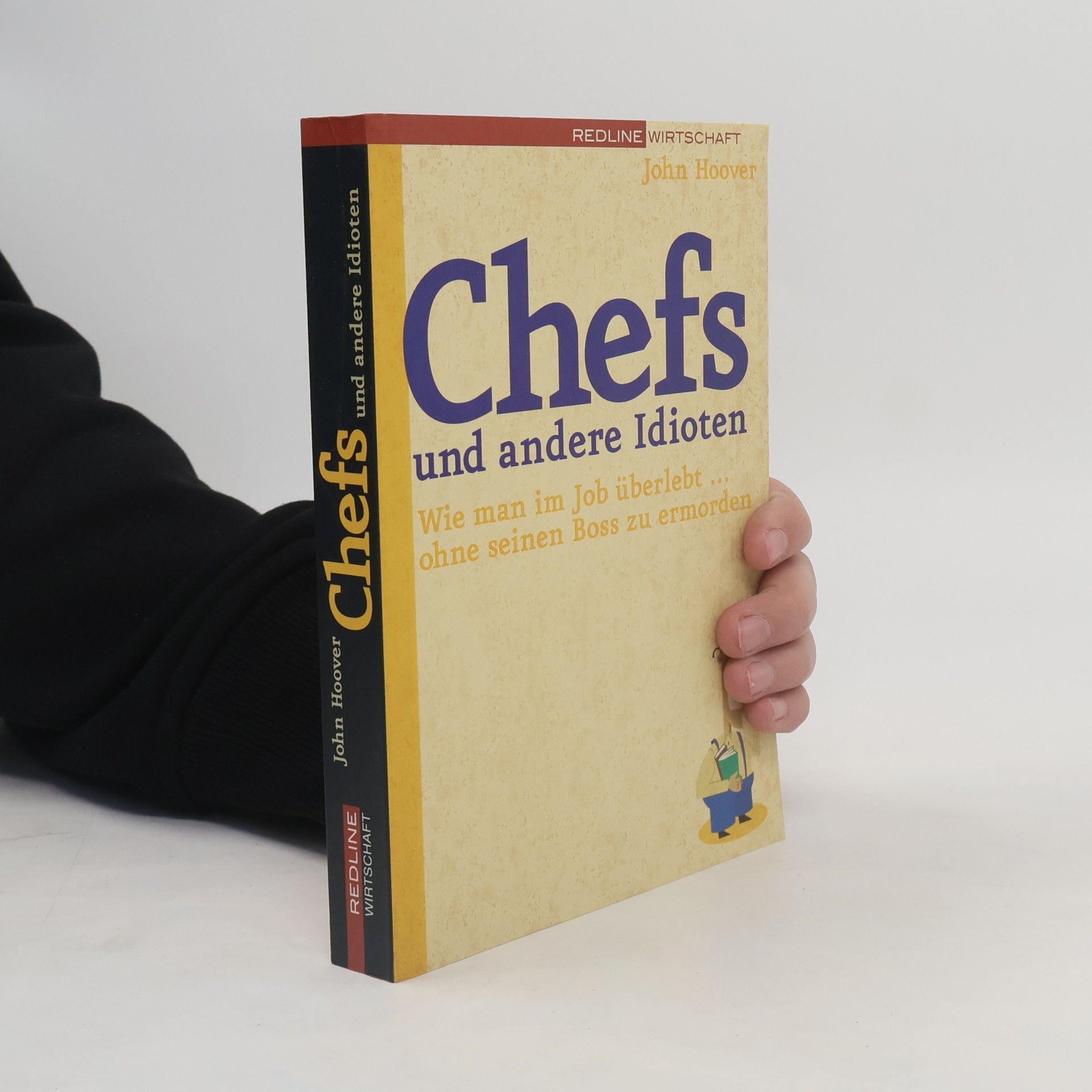 John Hoover Chefs und andere Idioten