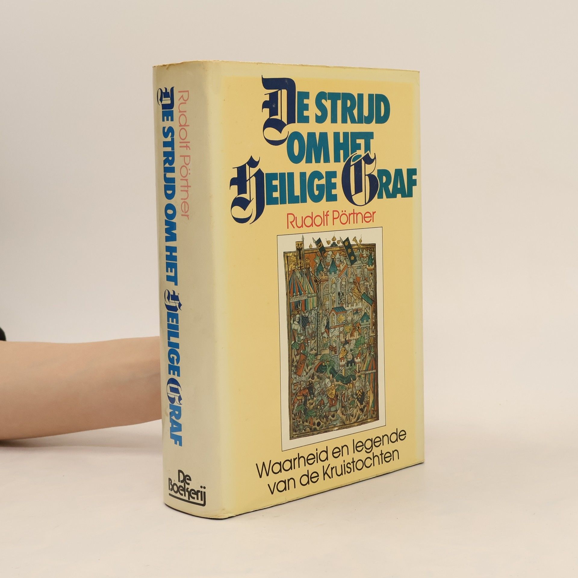 Rudolf Pörtner De Strijd om het Heilige Graf