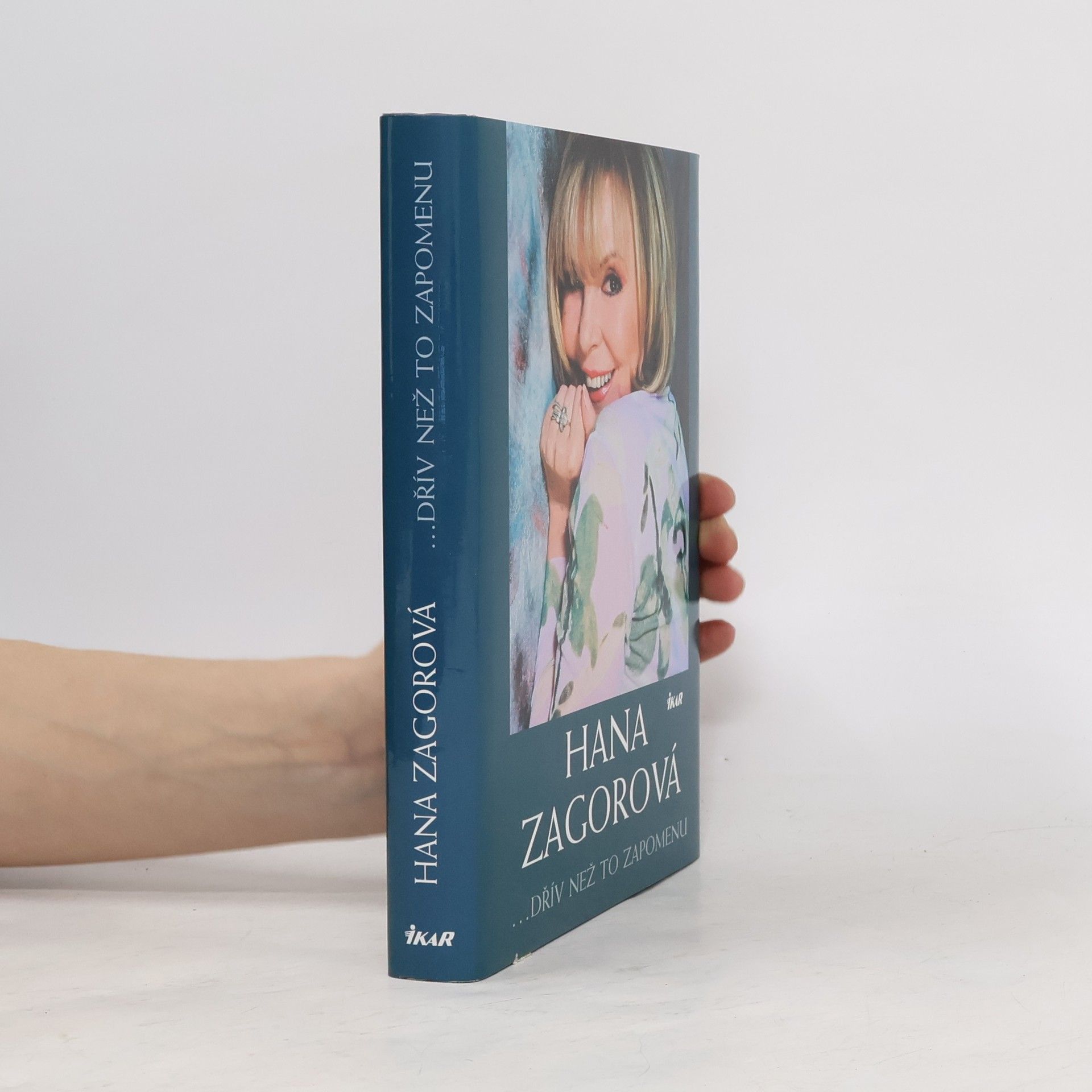 Hana Zagorová Hana Zagorová. Dřív než to zapomenu