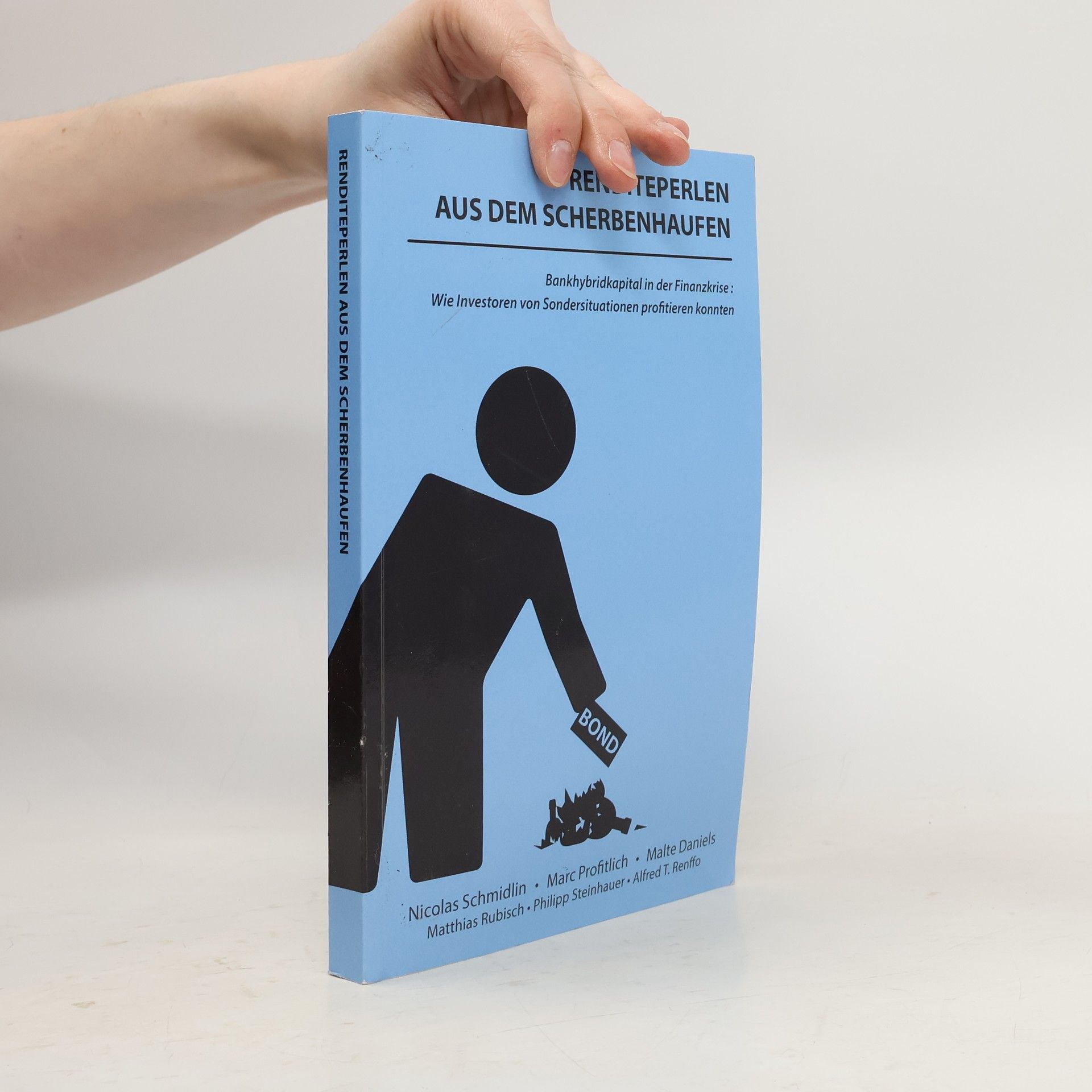 Nicolas Schmidlin Renditeperlen aus dem Scherbenhaufen