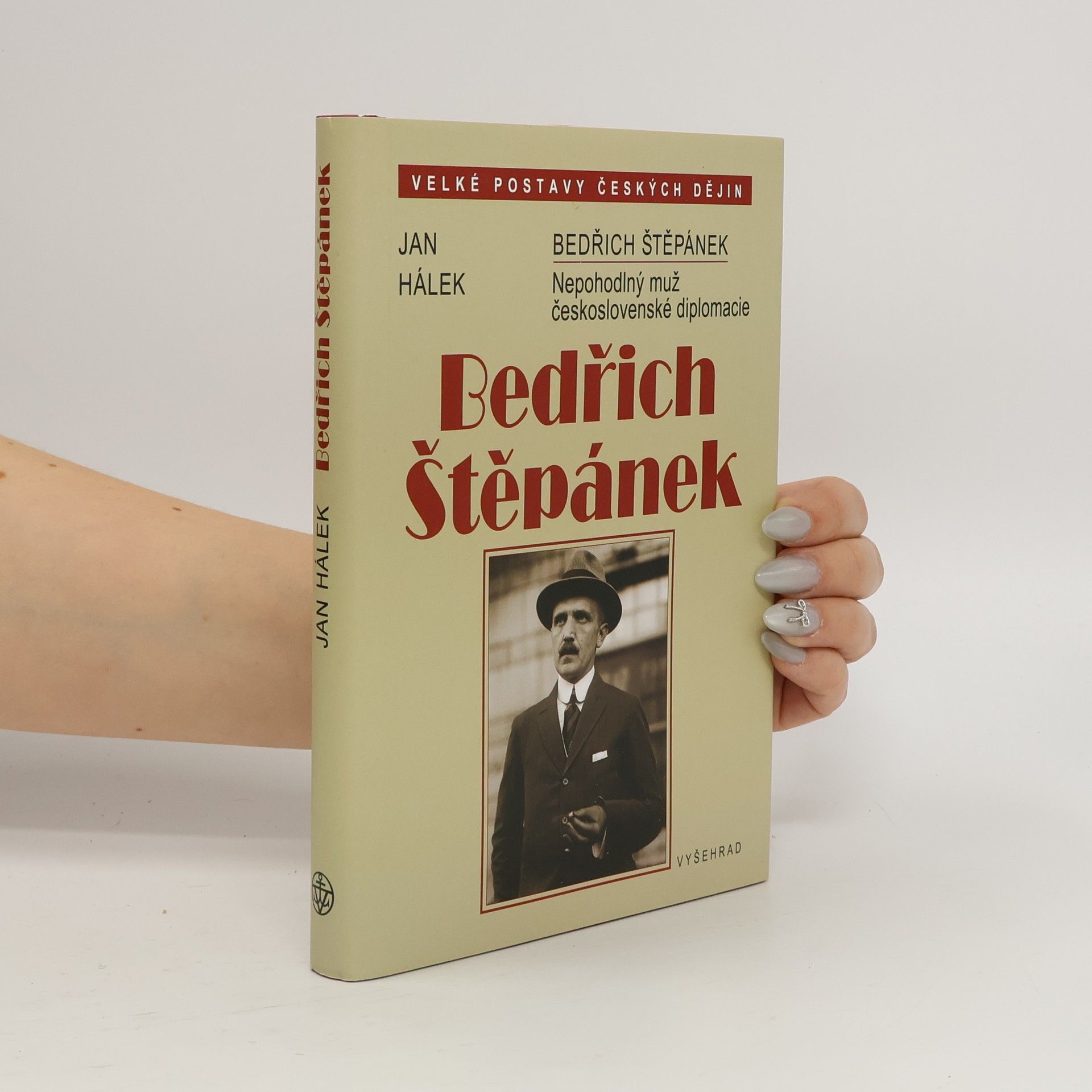 Jan Hálek Bedřich Štěpánek - Nepohodlný muž československé diplomacie