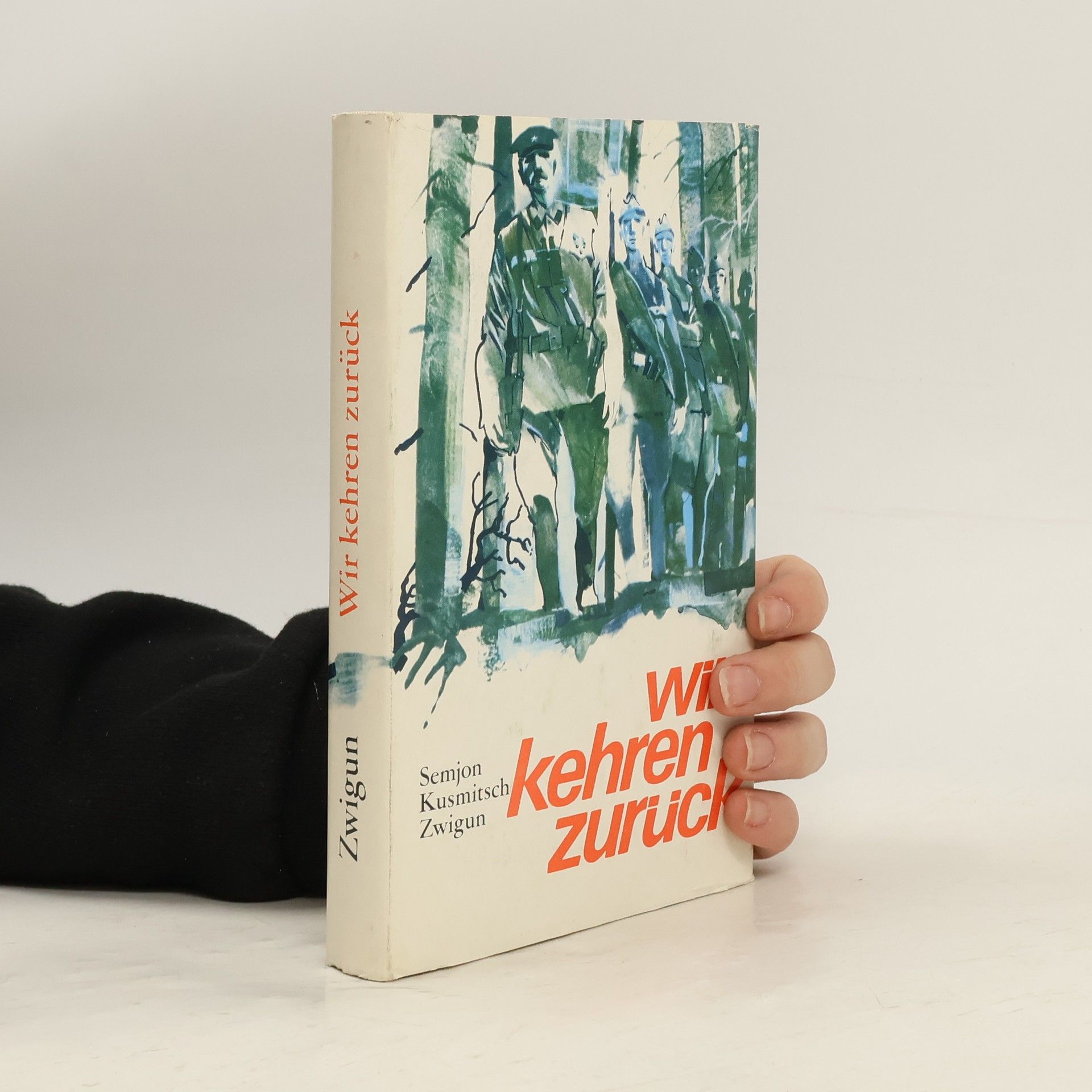 Zwigun Semjon Kusmitsch Wir kehren zurück