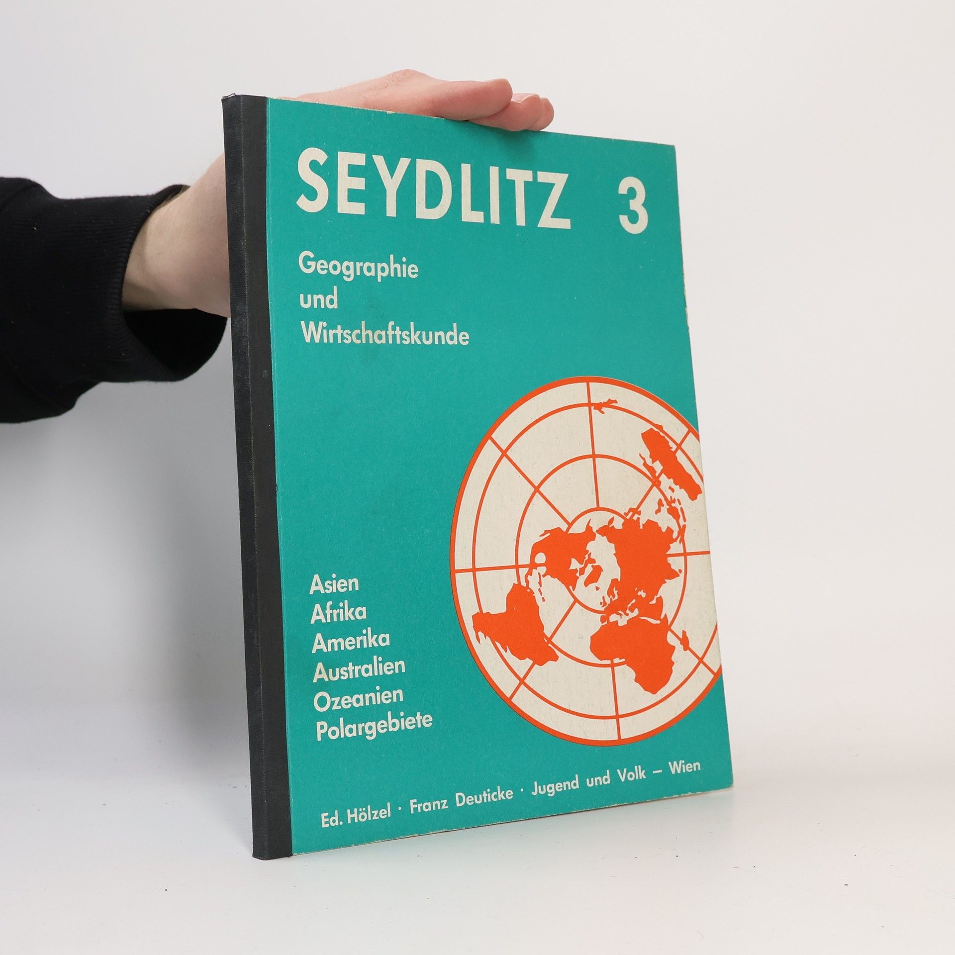 Leopold G. Scheidl Seydlitz Geographie und Wirtschaftskunde 3