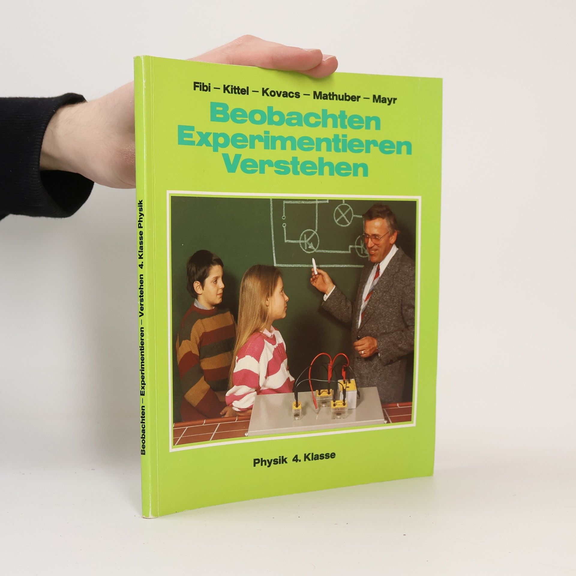 Autorenkollektiv Beobachten. Experimentieren. verstehen. Physik 4. Klasse