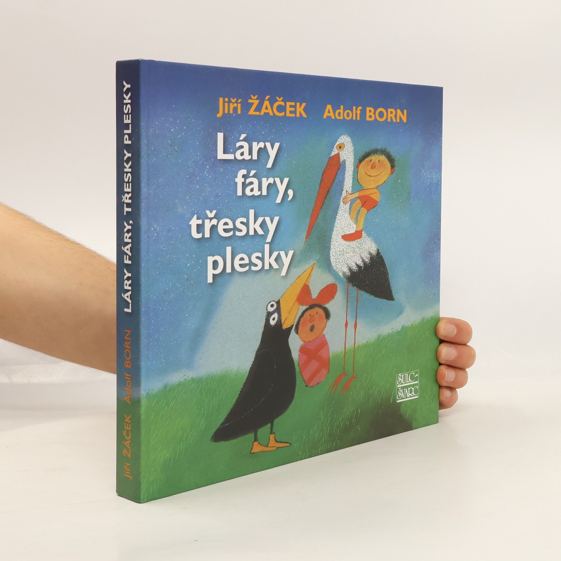 Adolf Born Láry fáry, třesky plesky